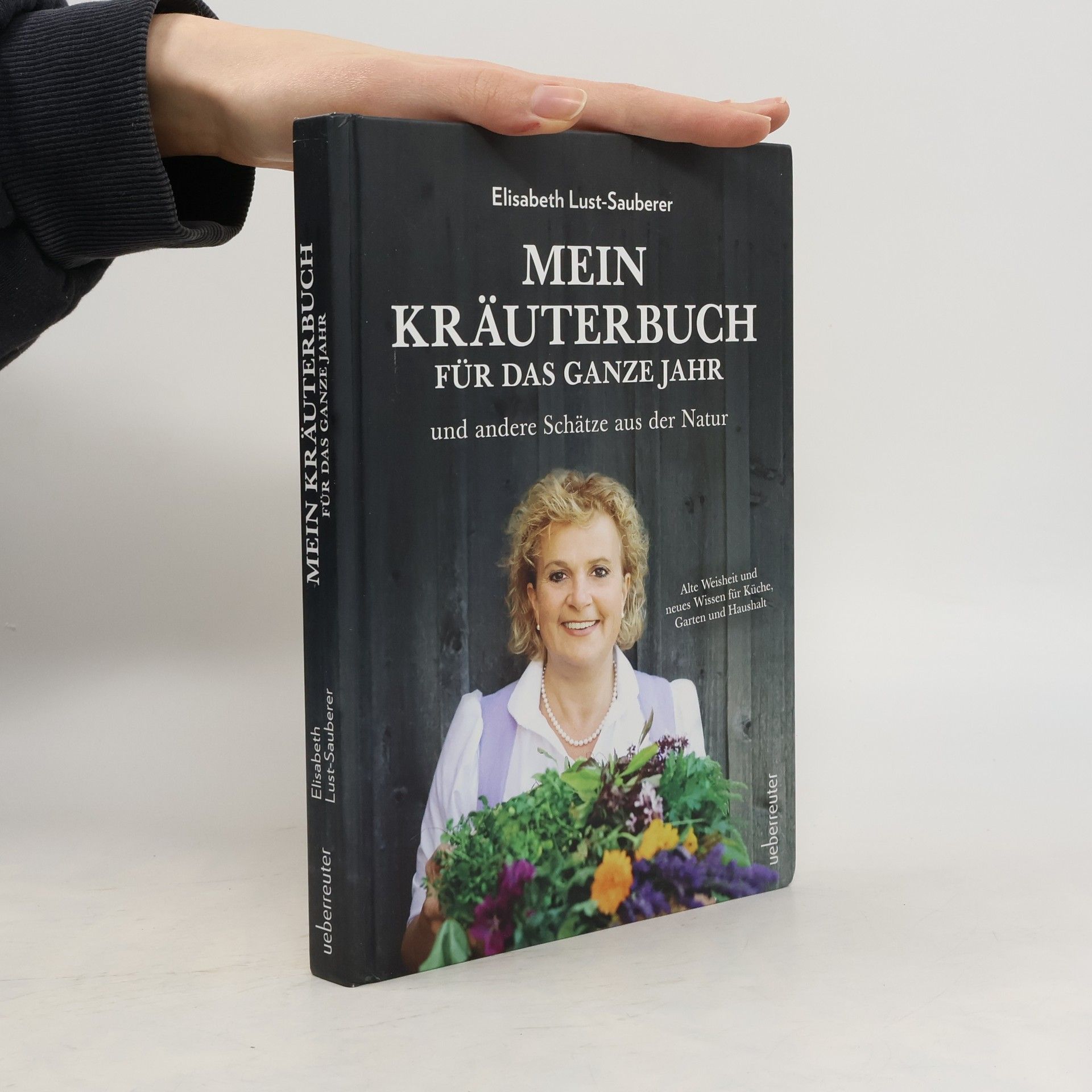 Elisabeth Lust-Sauberer Mein Kräuterbuch für das ganze Jahr