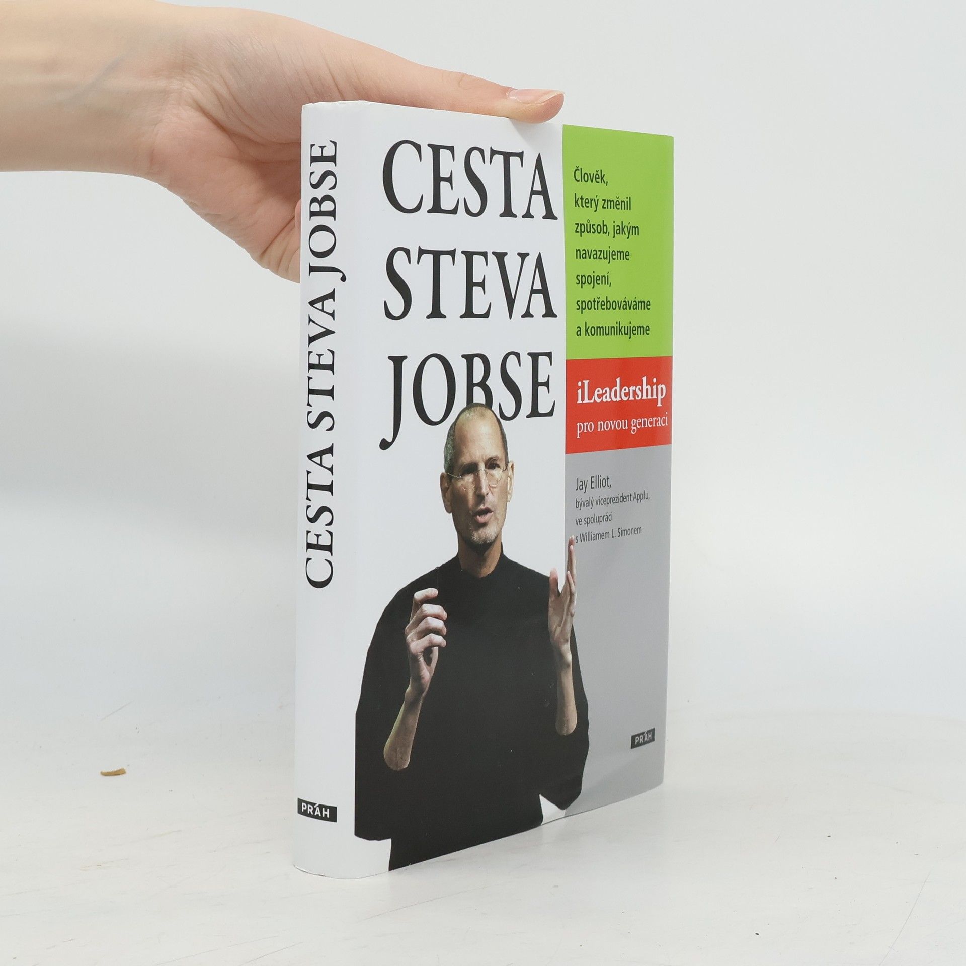Jay Elliot Cesta Steva Jobse: ILeadership pro novou generaci