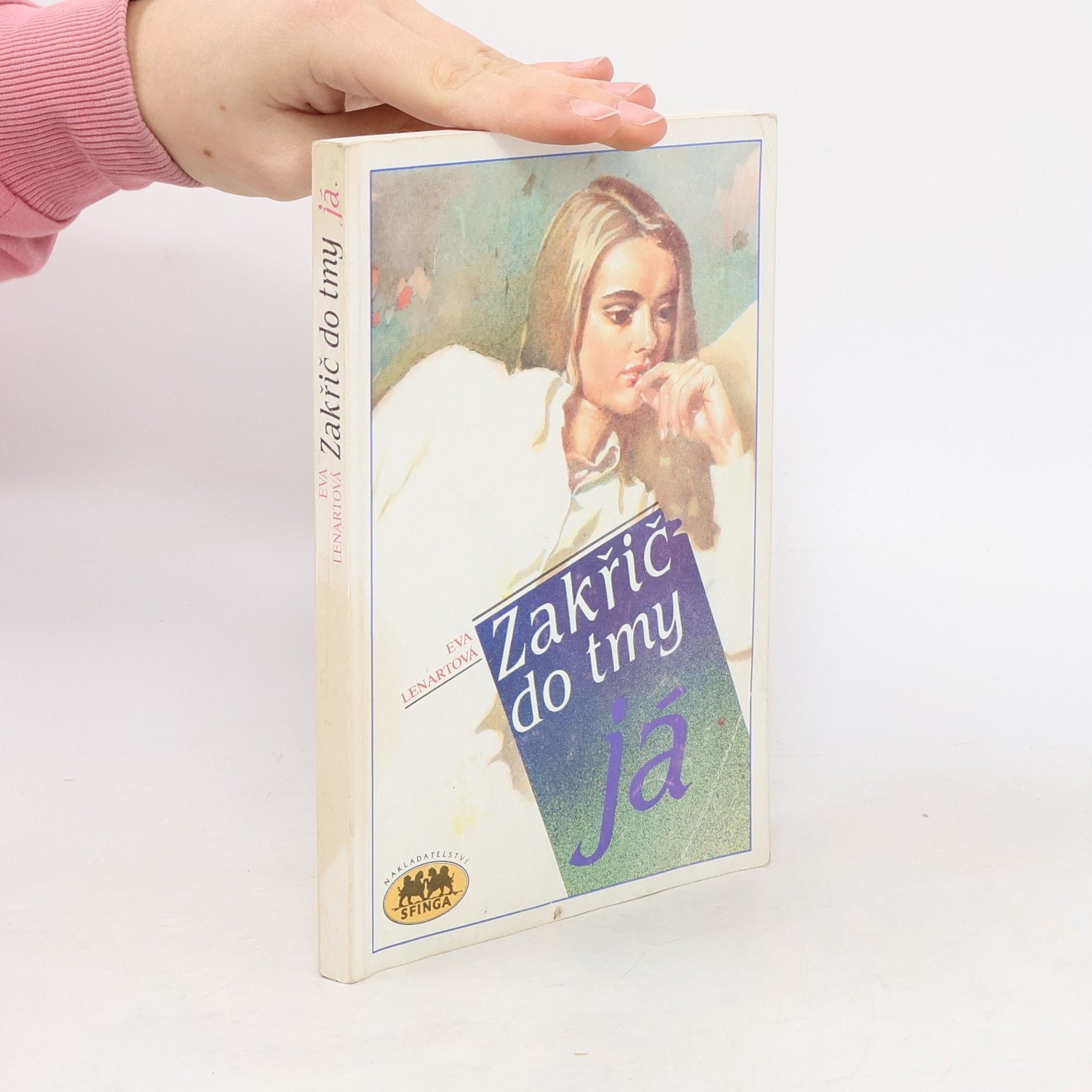 Eva Lenartová Zakřič do tmy já