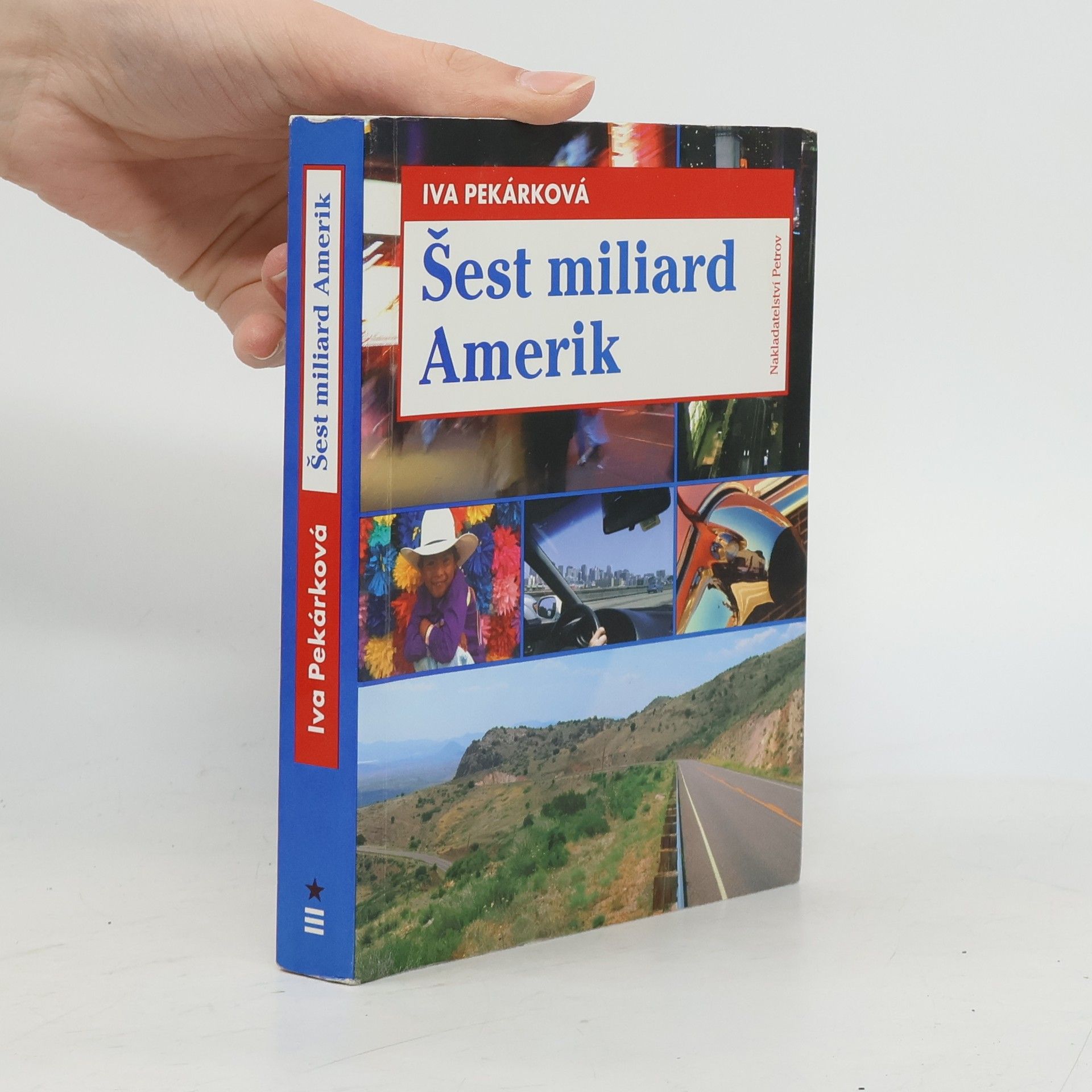Iva Pekárková Šest miliard Amerik