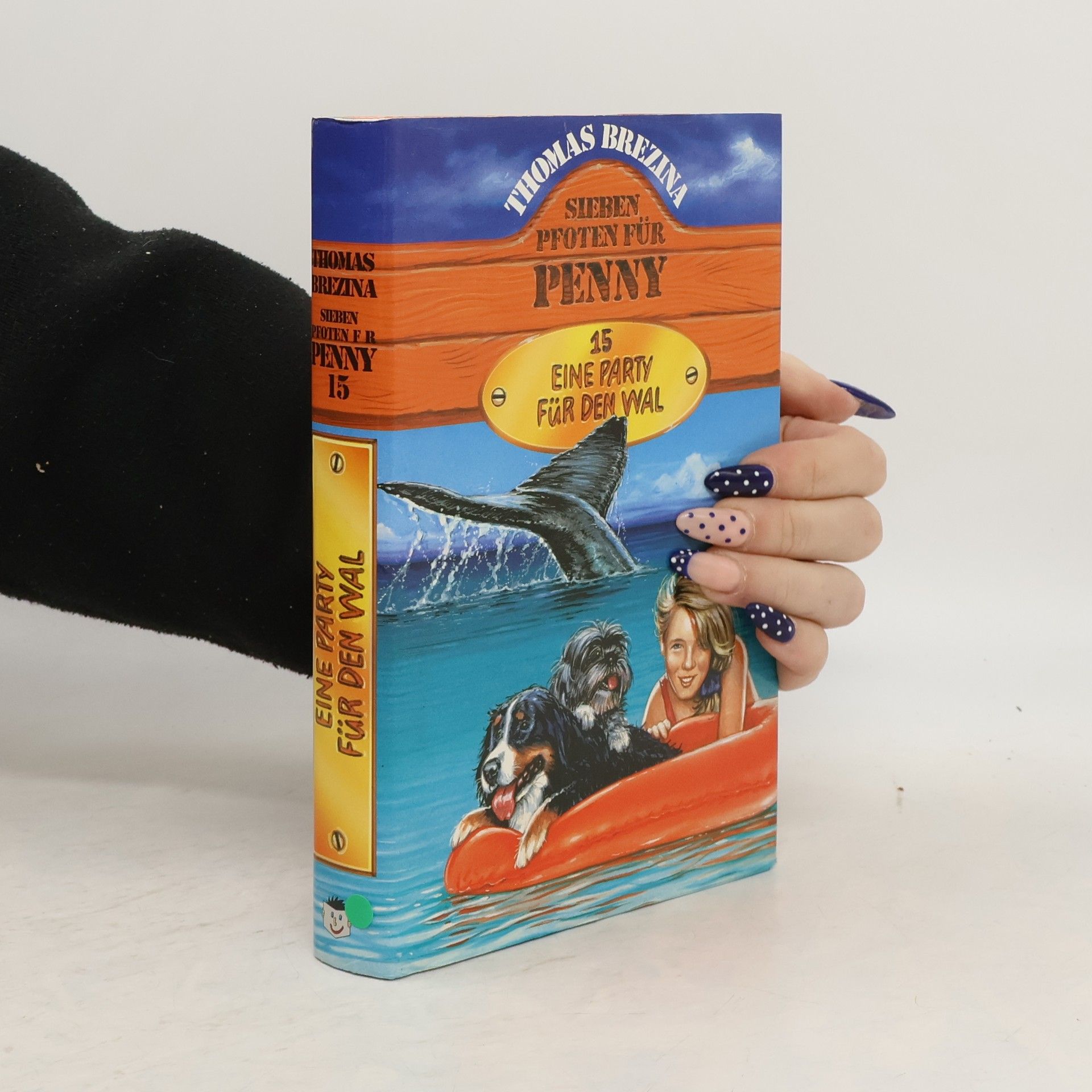 Thomas Brezina Sieben Pfoten für Penny 15. Eine Party für den Wal