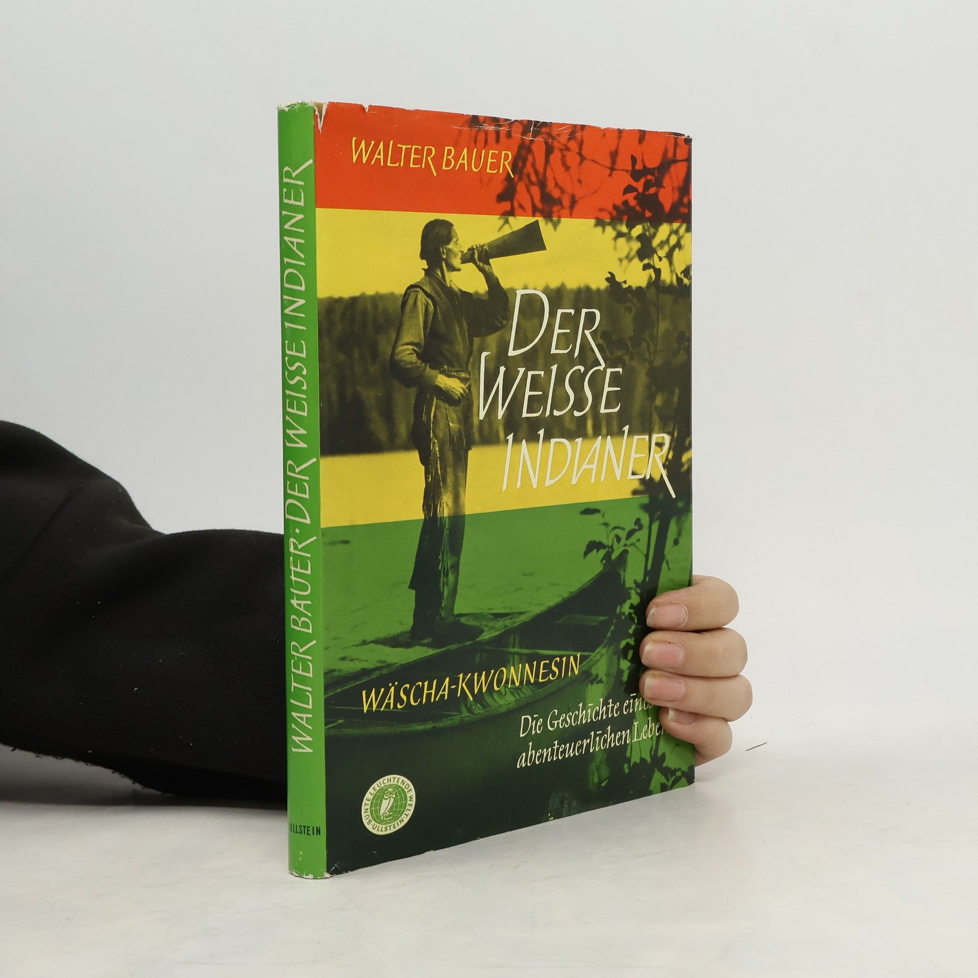 Walter Bauers Der weisse Indianer