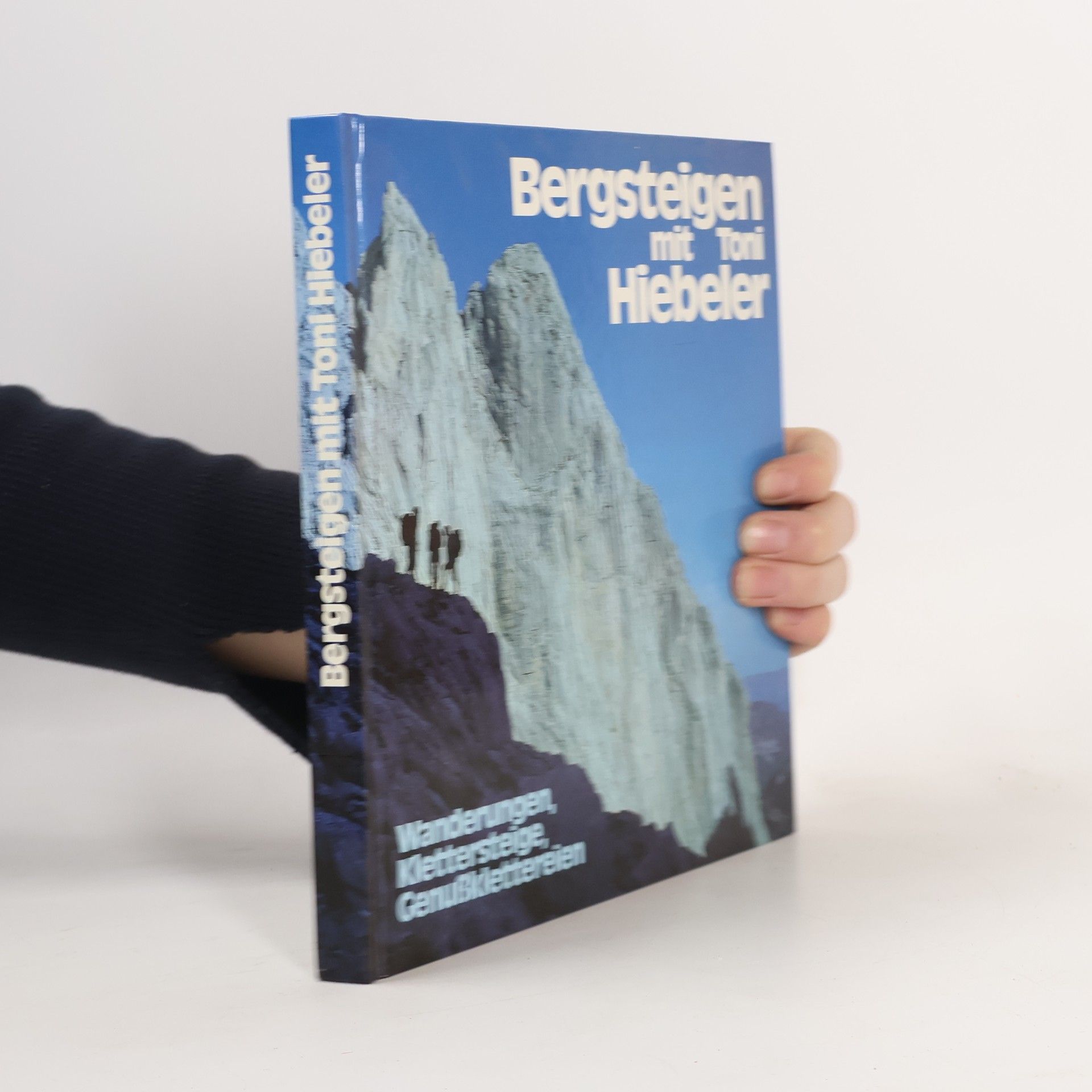 Toni Hiebeler Bergsteigen mit Toni Hiebeler