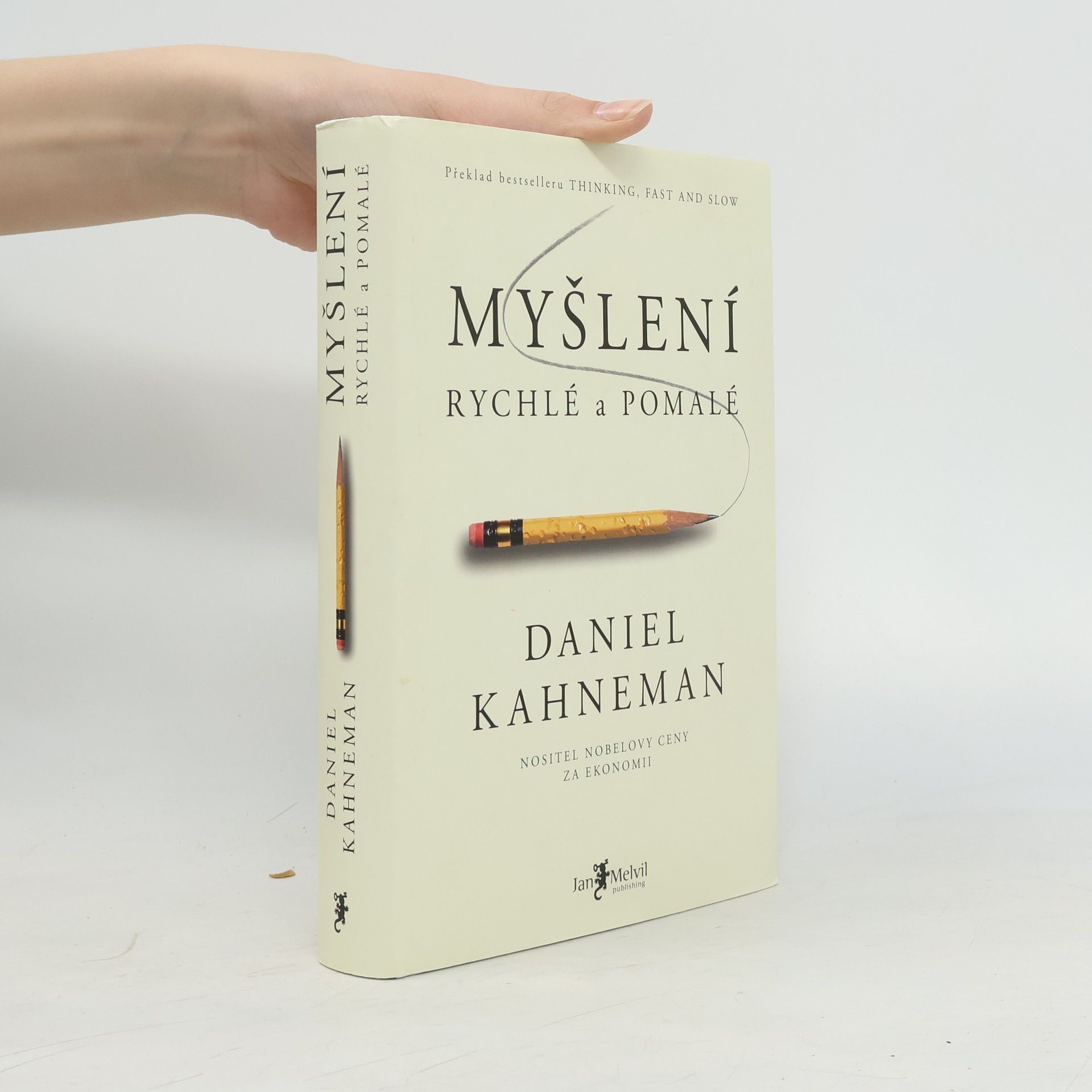 Daniel Kahneman Myšlení: Rychlé a pomalé