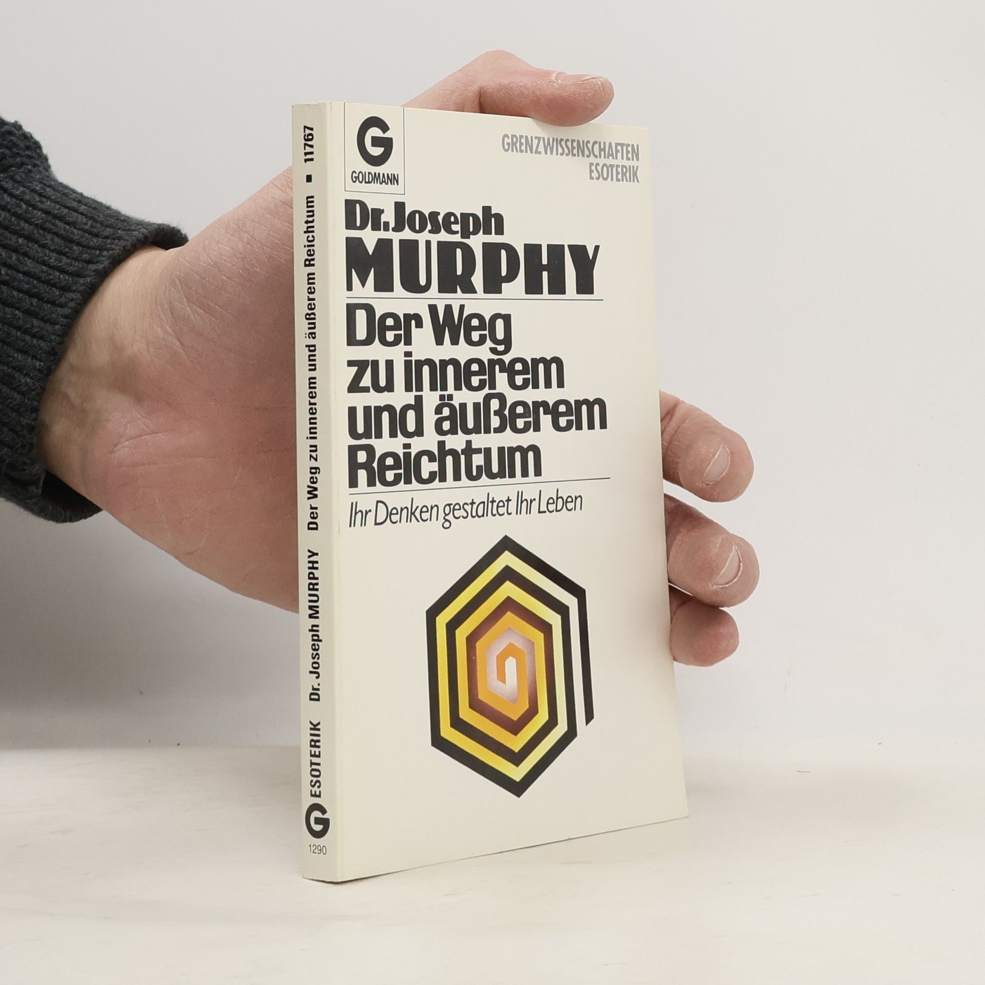 Joseph Murphy Der Weg zu innerem und äußerem Reichtum