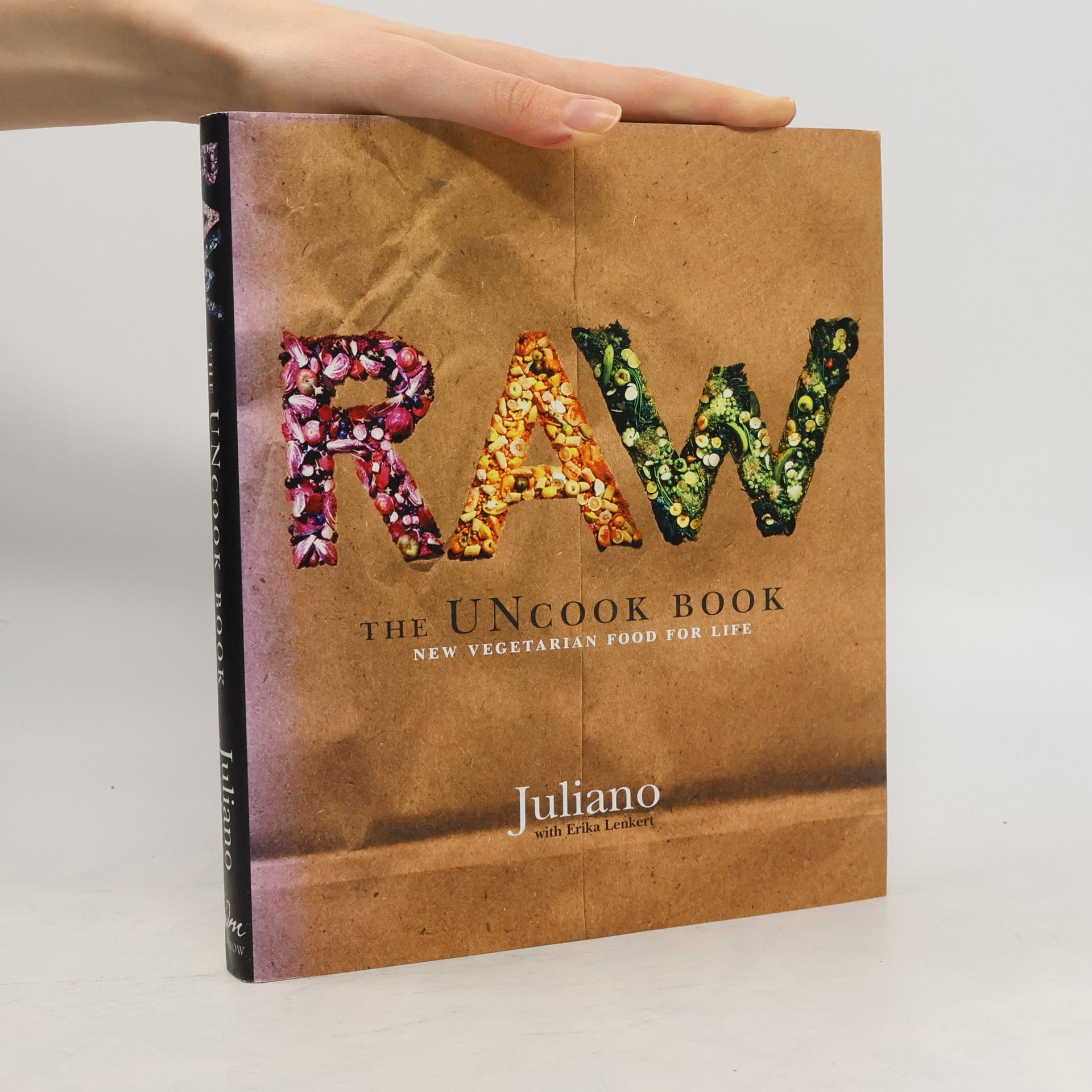 Juliano Brotman Raw : The Uncook Book