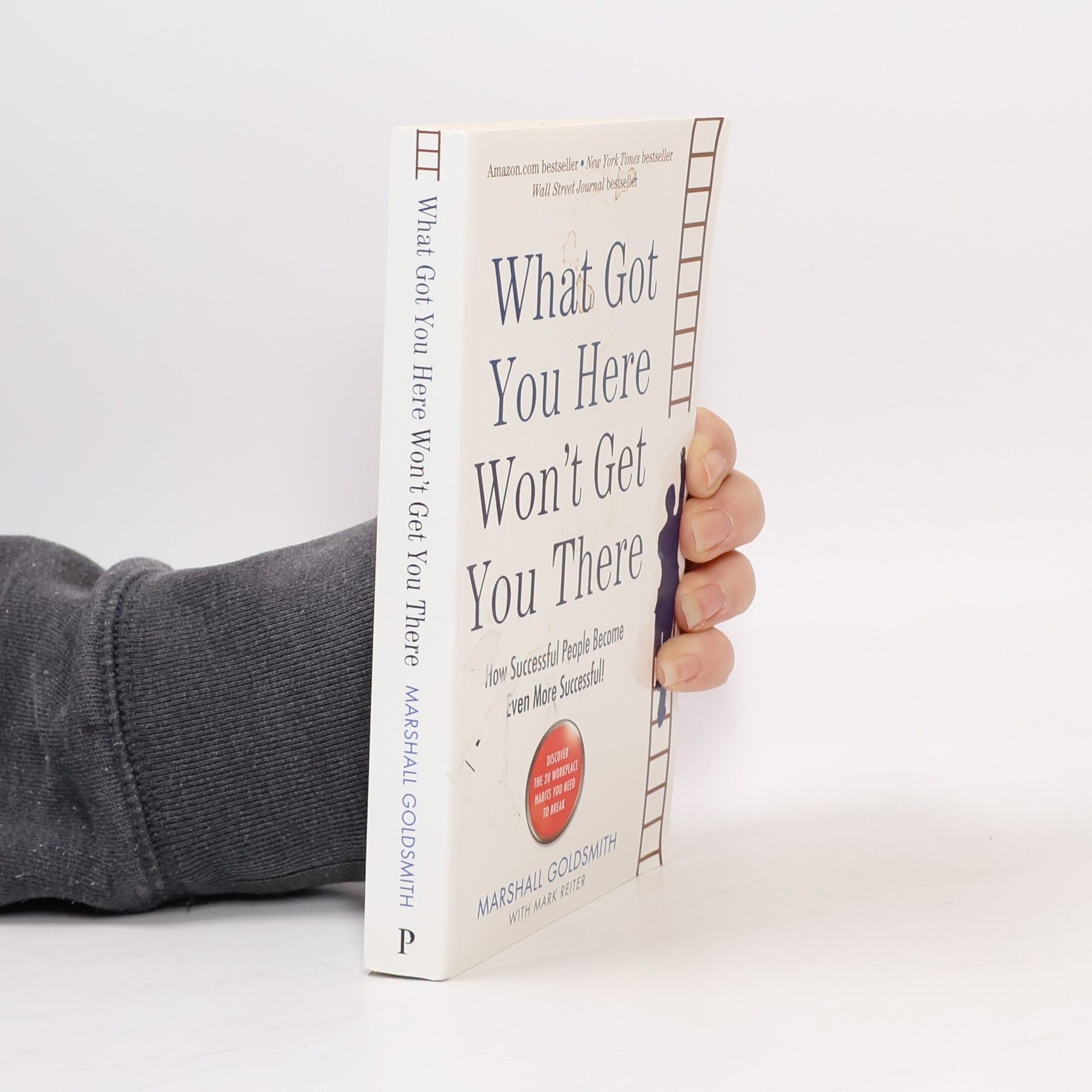 Marshall Goldsmith What Got You Here Won't Get You There