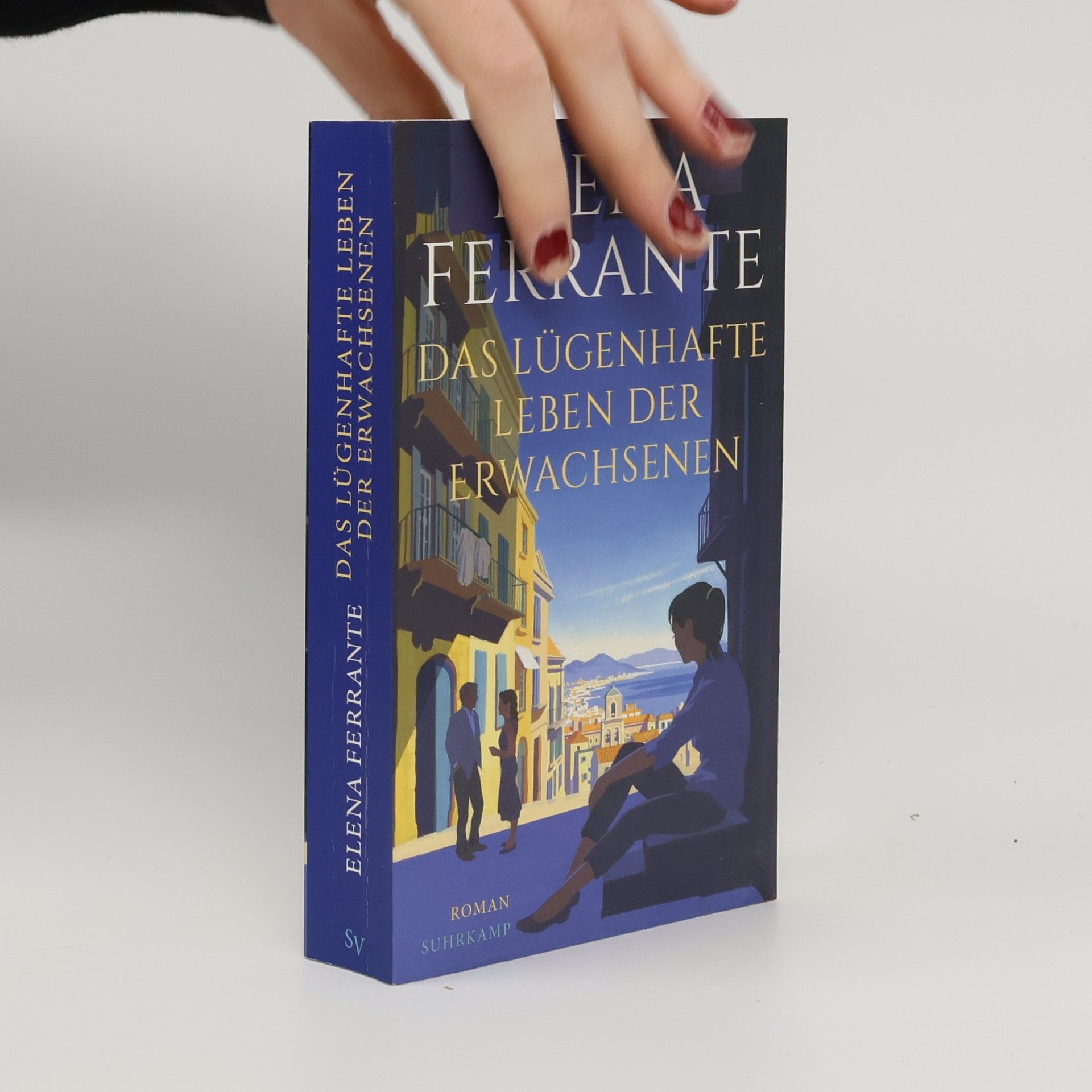 Elena Ferrante Das lügenhafte Leben der Erwachsenen