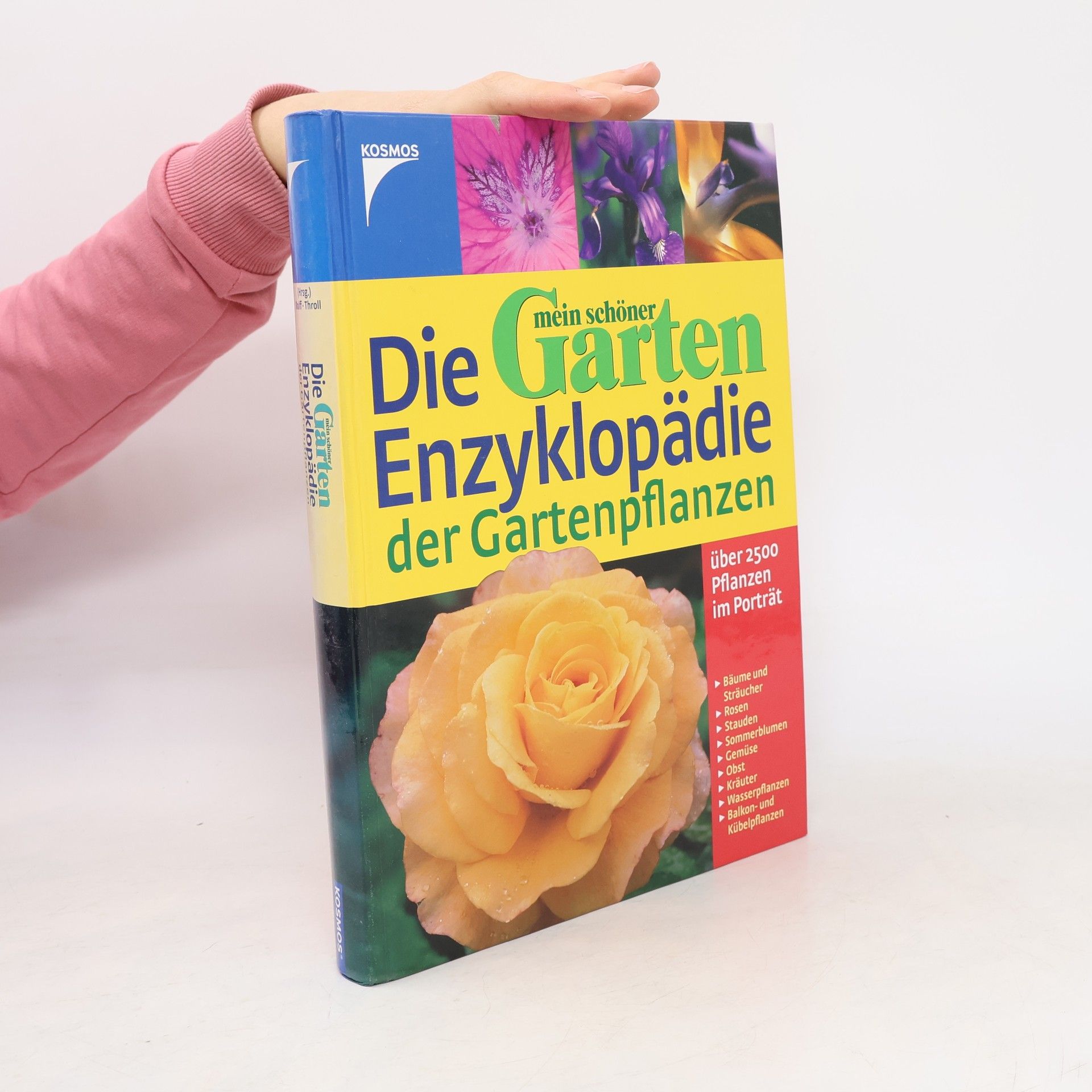 Jürgen Wolff Die Enzyklopädie der Gartenpflanzen