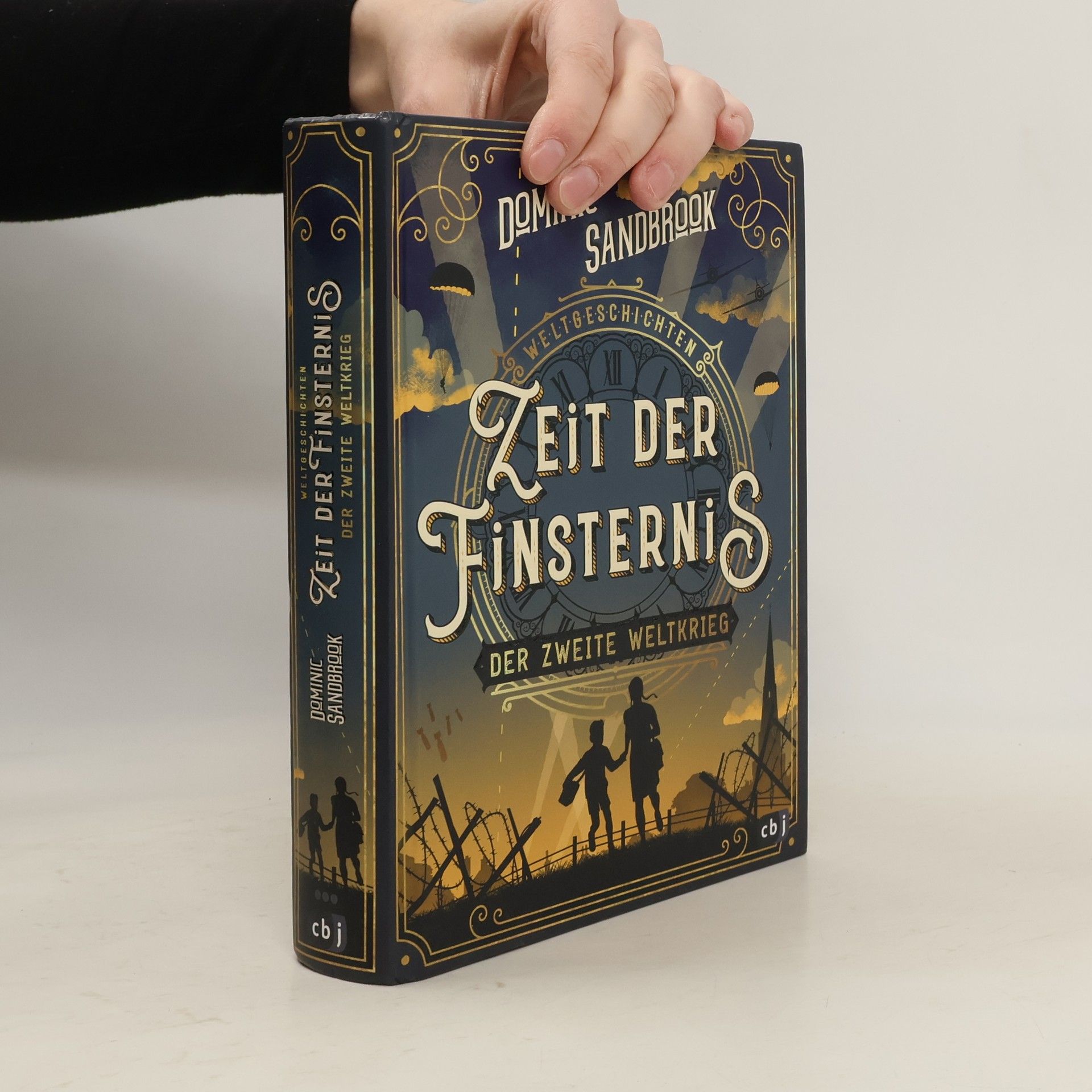 Dominic Sandbrook Weltgeschichte(n) - Zeit der Finsternis: Der Zweite Weltkrieg