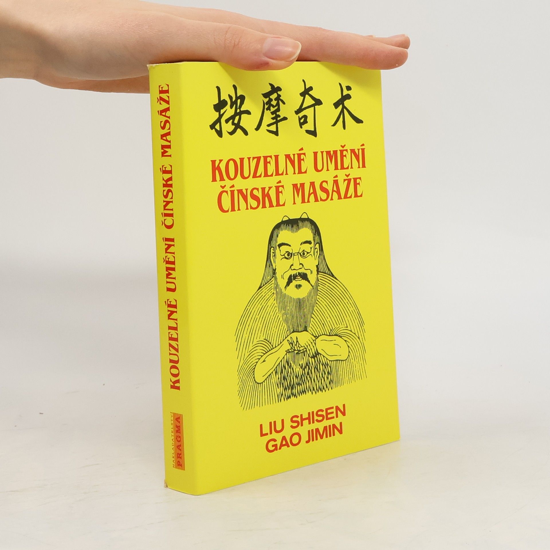 Shisen Liu Kouzelné umění čínské masáže