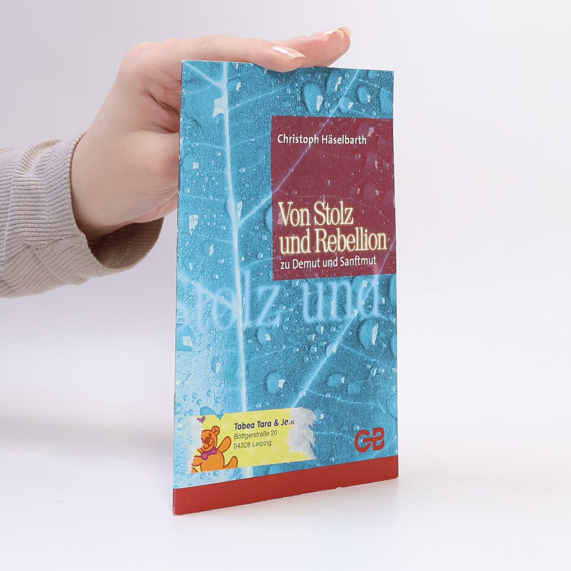 Von Stolz und Rebellion zu Demut und Sanftmut