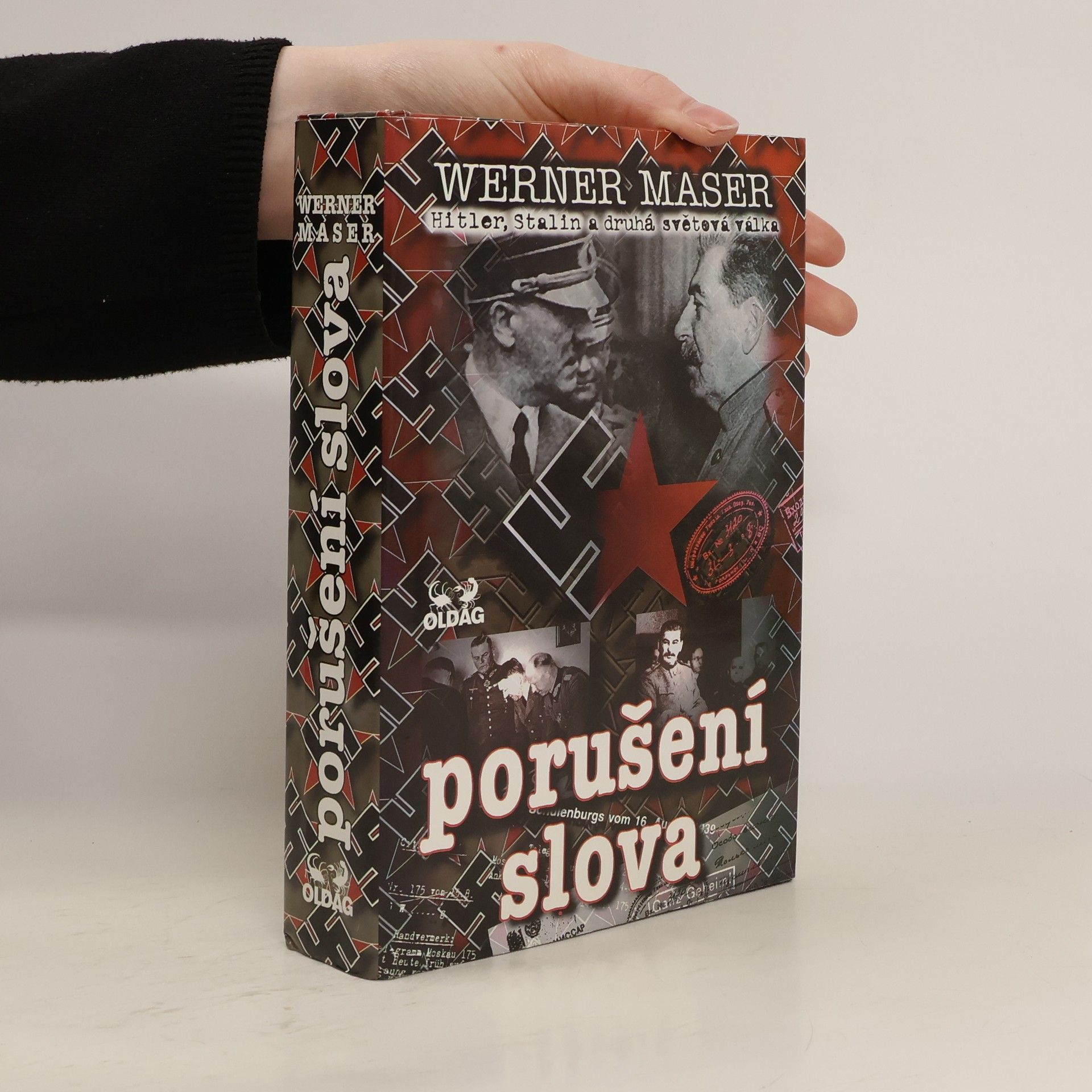 Werner Maser Porušení slova: Hitler, Stalin a druhá světová válka