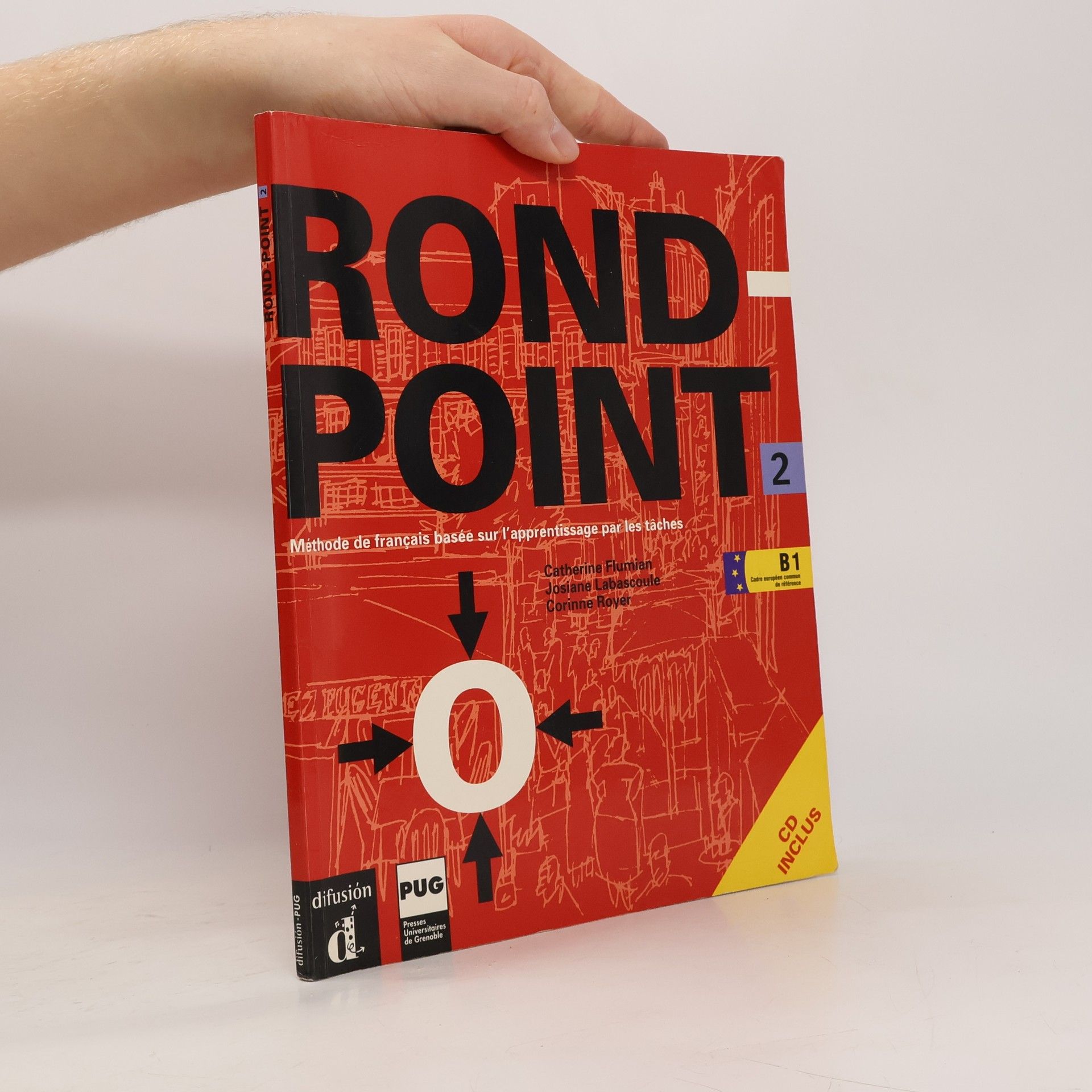 Catherine Flumian Josiane Labascoule Corinne Royer Rond Point 2, Livre de l'eleve + CD (French Edition)