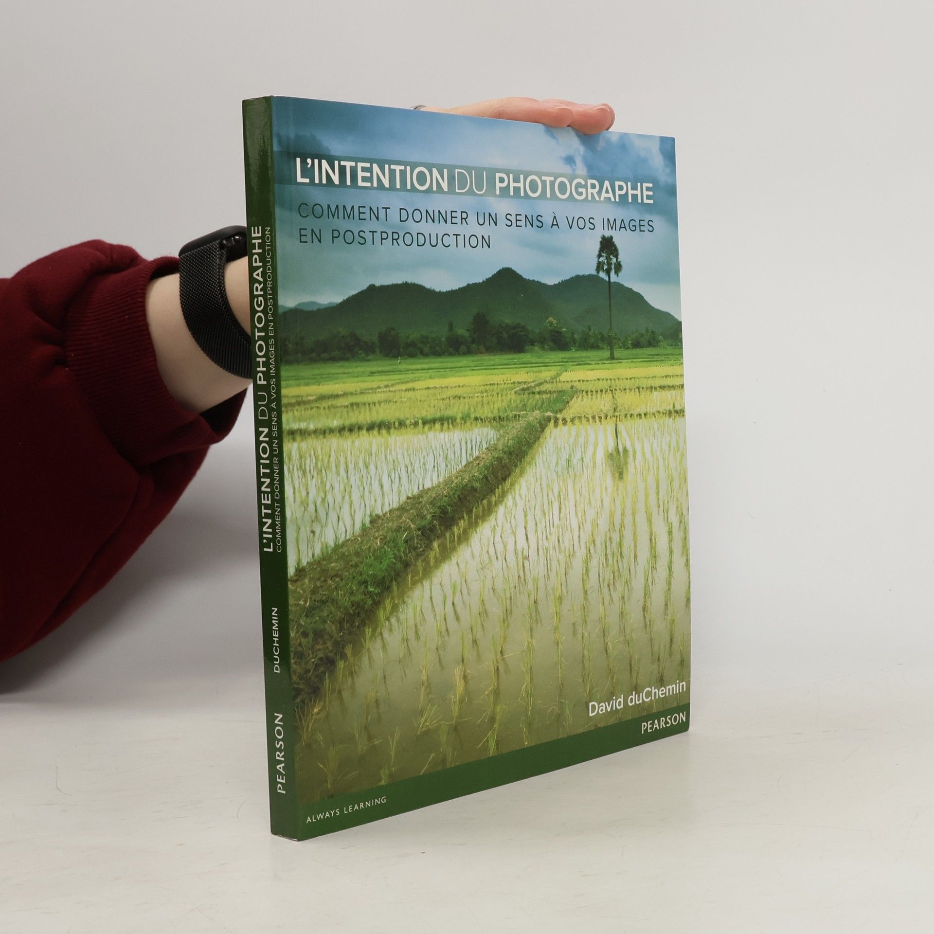 David Duchemin L'intention du photographe