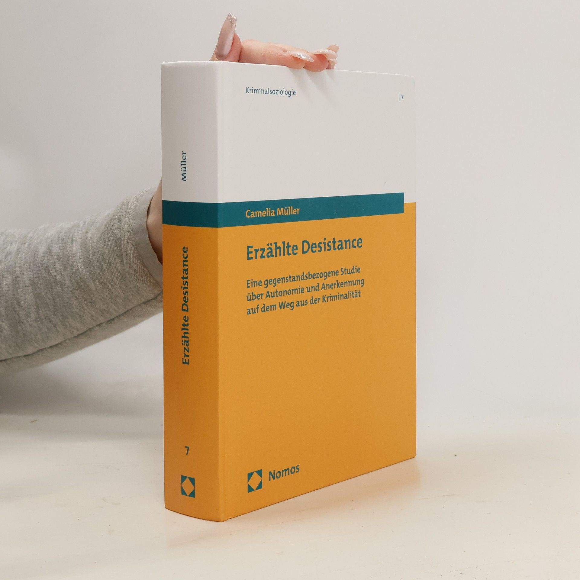 Camelia Müller Kriminalsoziologie - 7: Erzählte Desistance