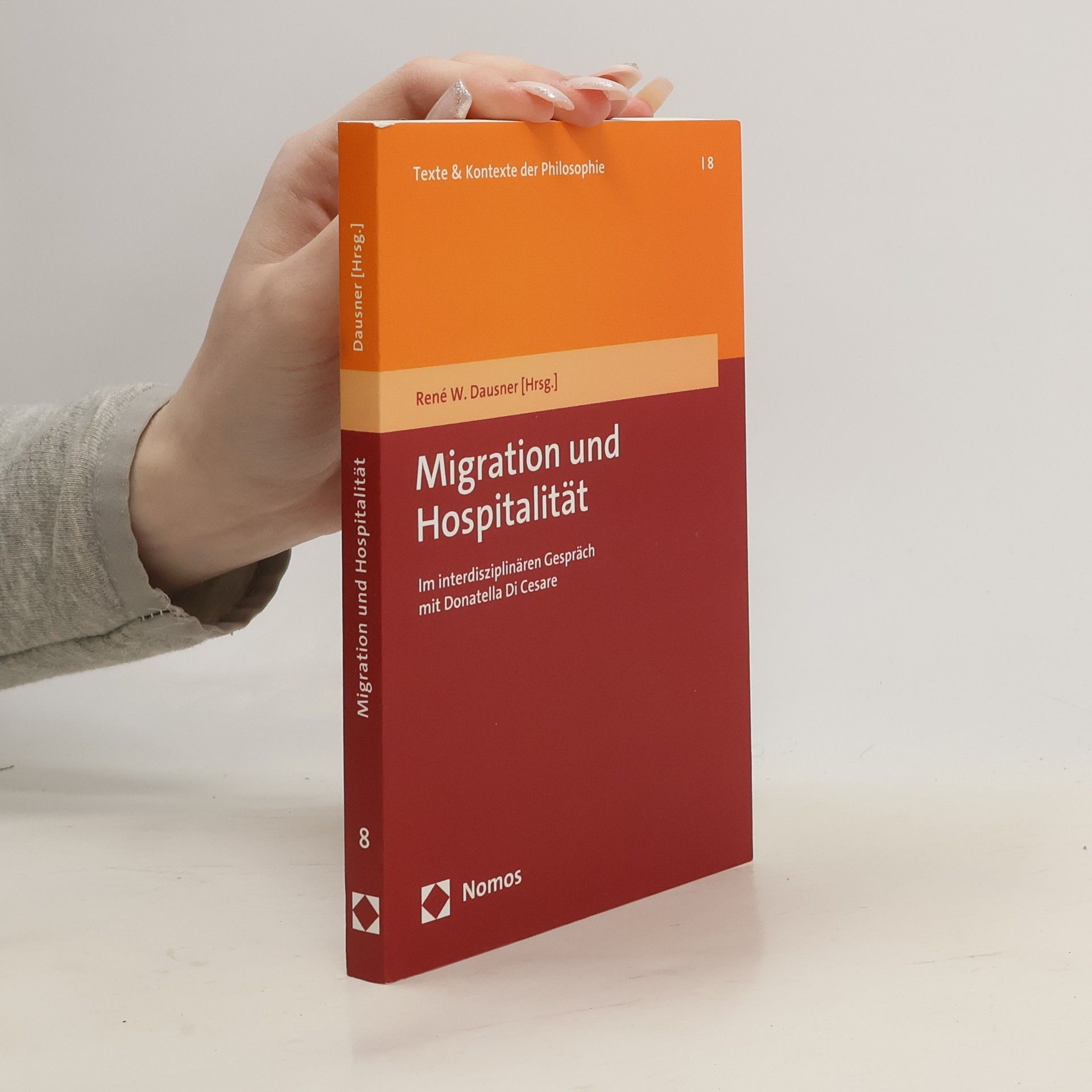 René W. Dausner Texte & Kontexte der Philosophie - 8: Migration und Hospitalität