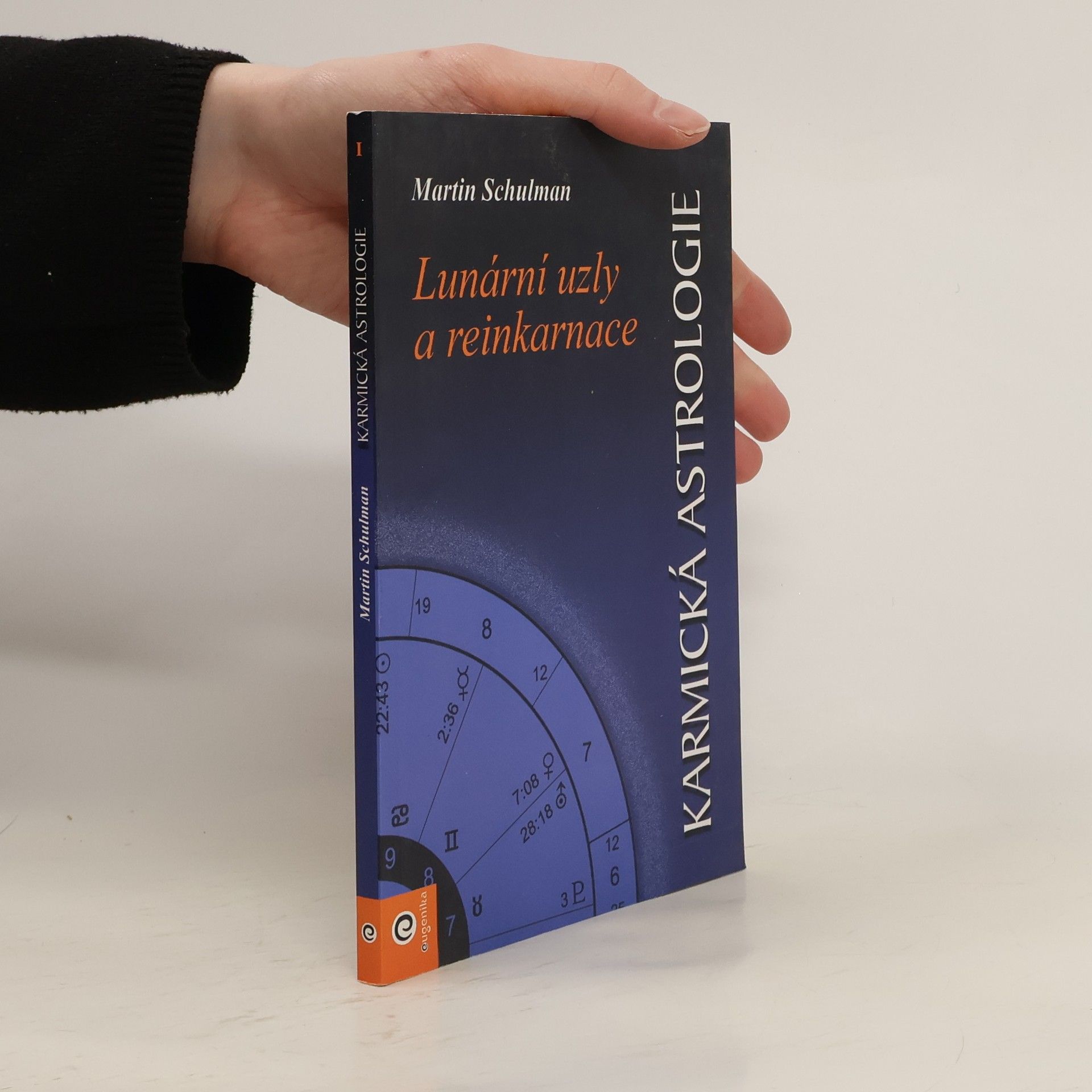 Martin Schulman Karmická astrologie. Lunární uzly a reinkarnace