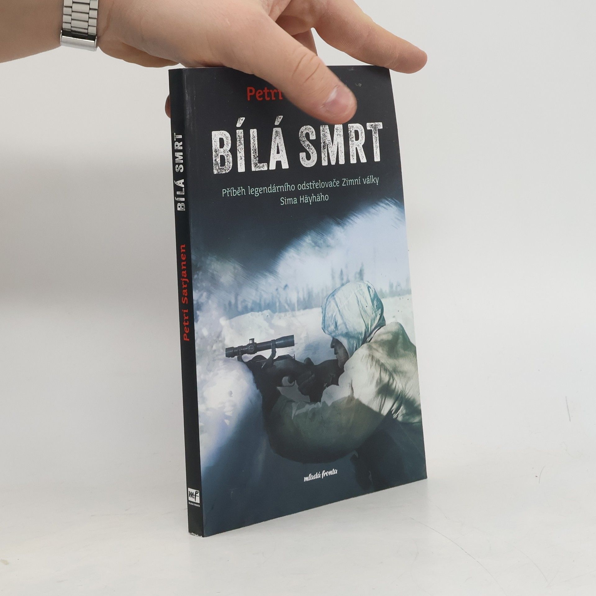 Bílá smrt : příběh legendárního odstřelovače Zimní války Sima Häyhäho
