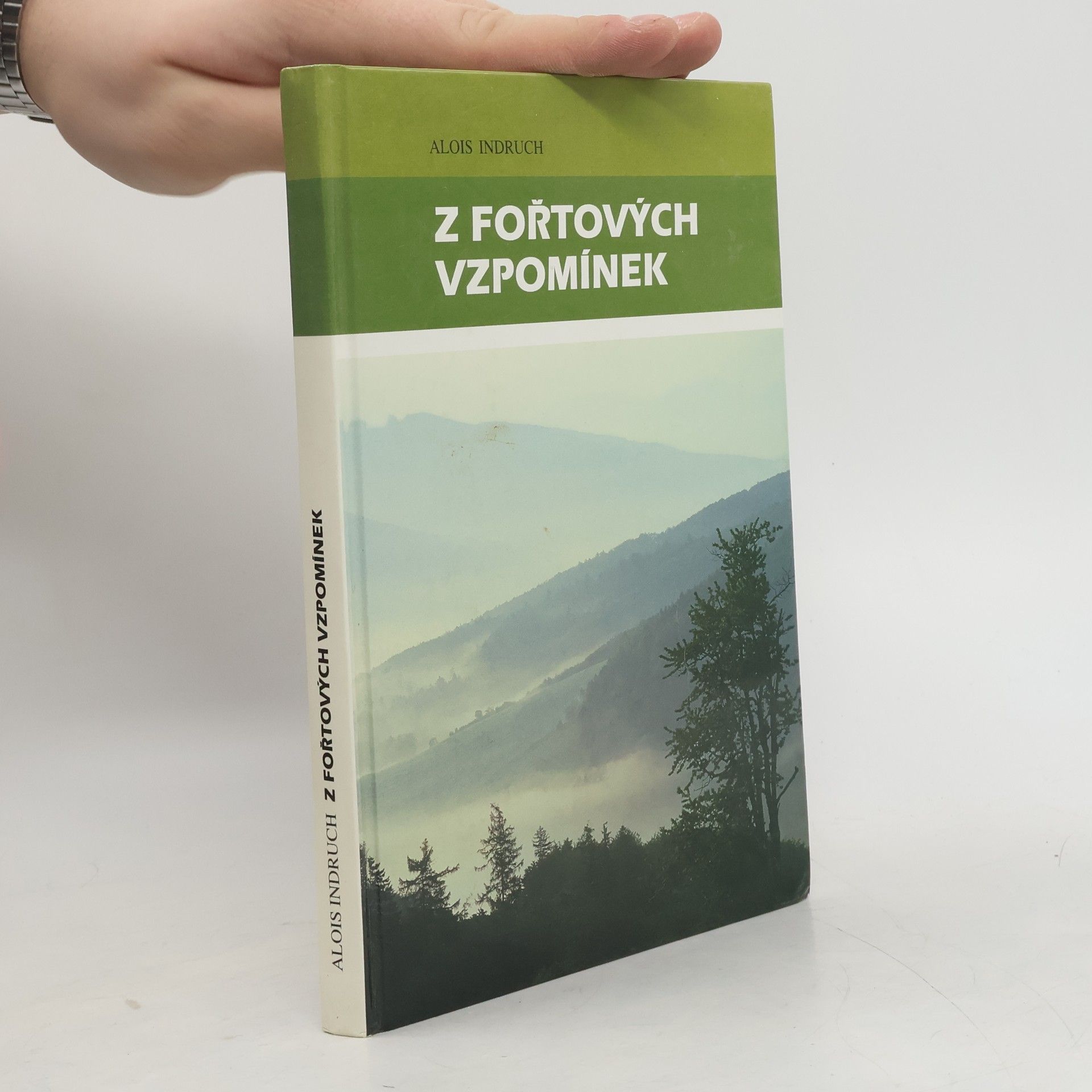 Alois Indruch Z fořtových vzpomínek