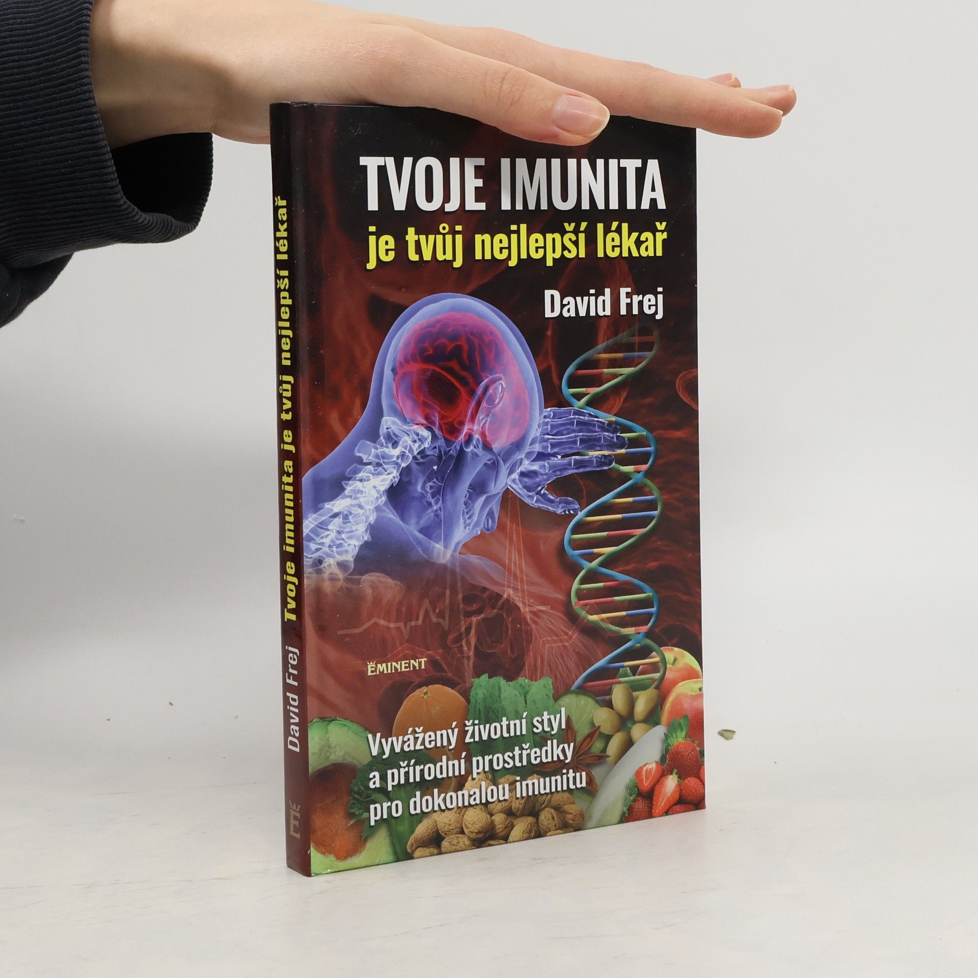 David Frej Tvoje imunita je tvůj nejlepší lékař