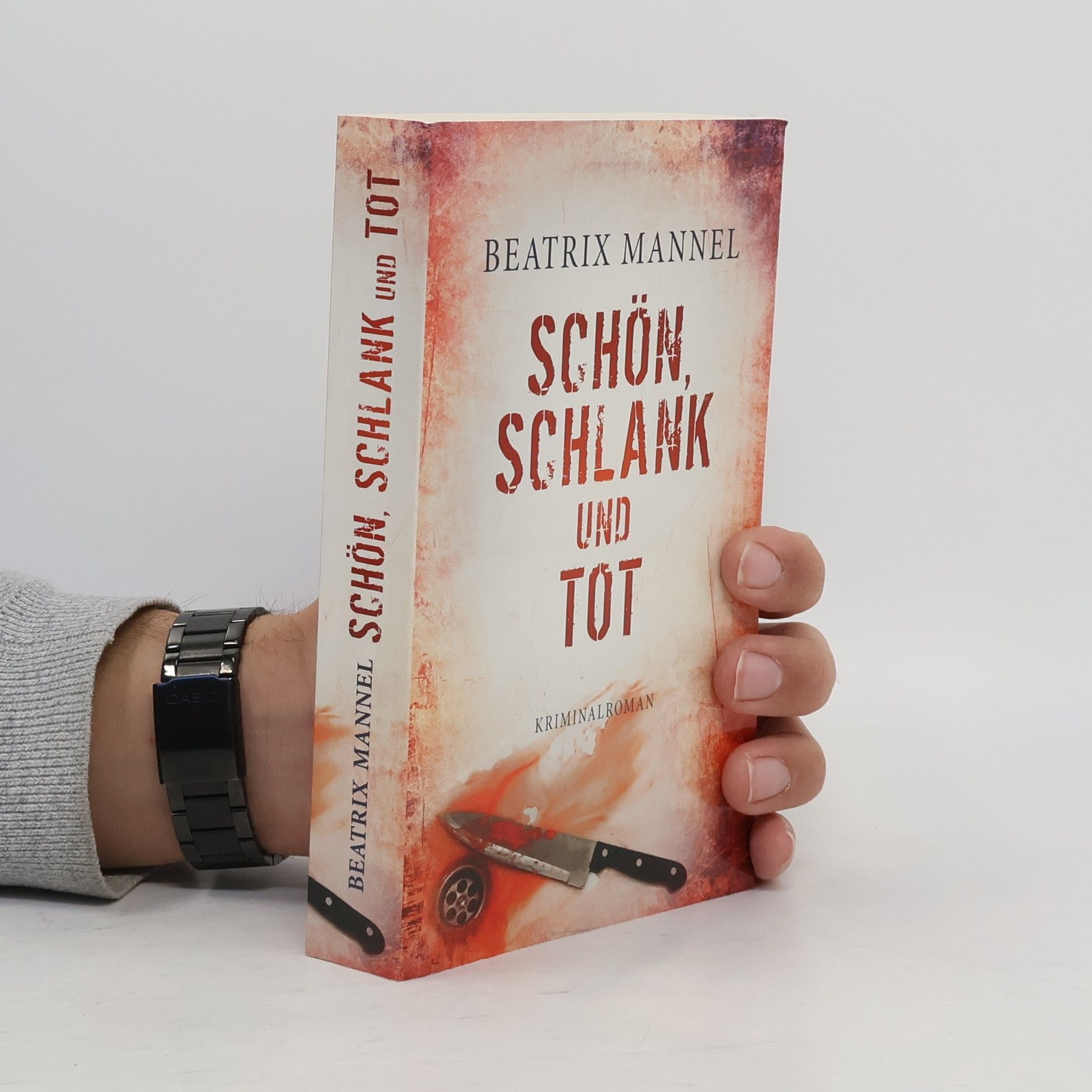 Beatrix Mannel Schön Schlank und Tot