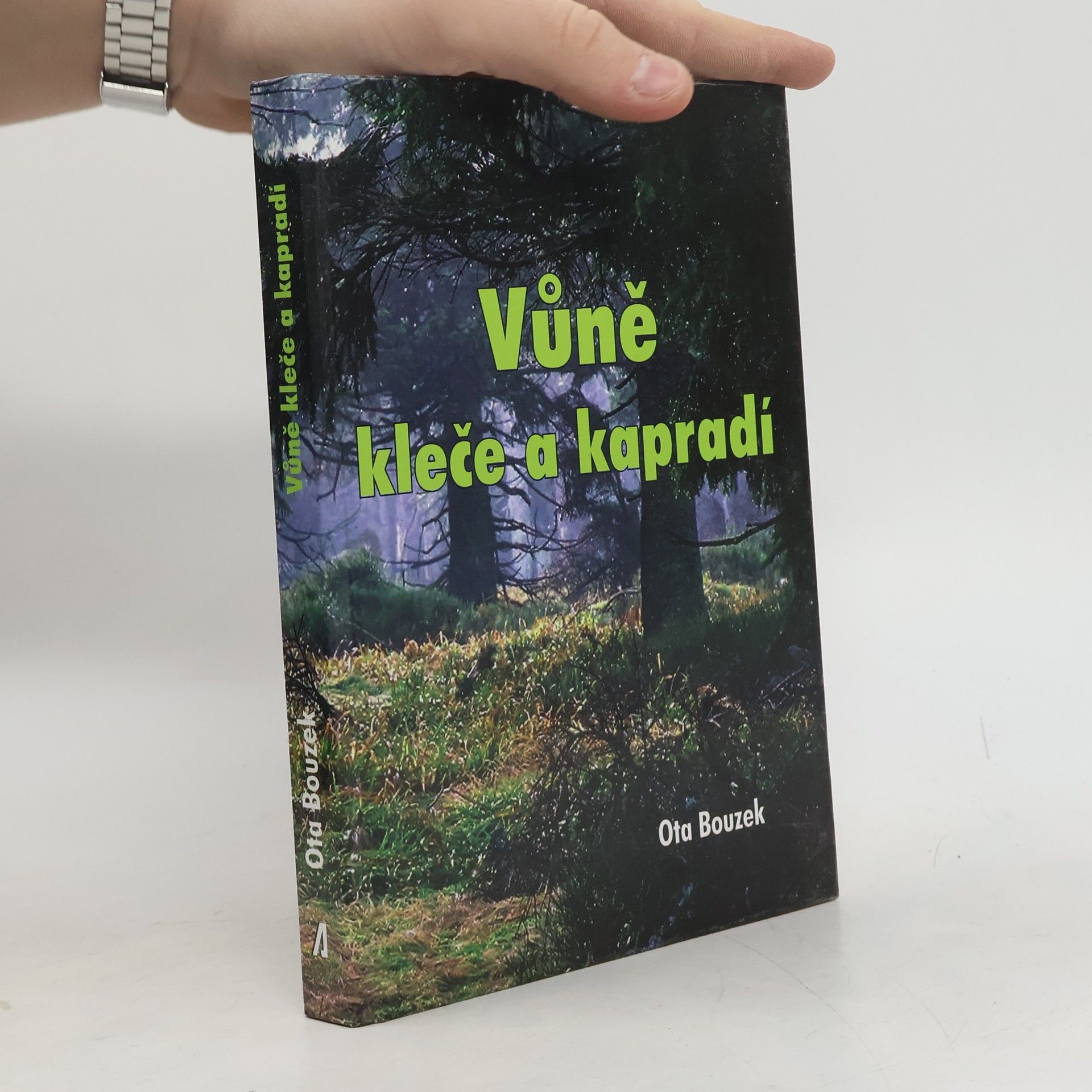 Ota Bouzek Vůně kleče a kapradí