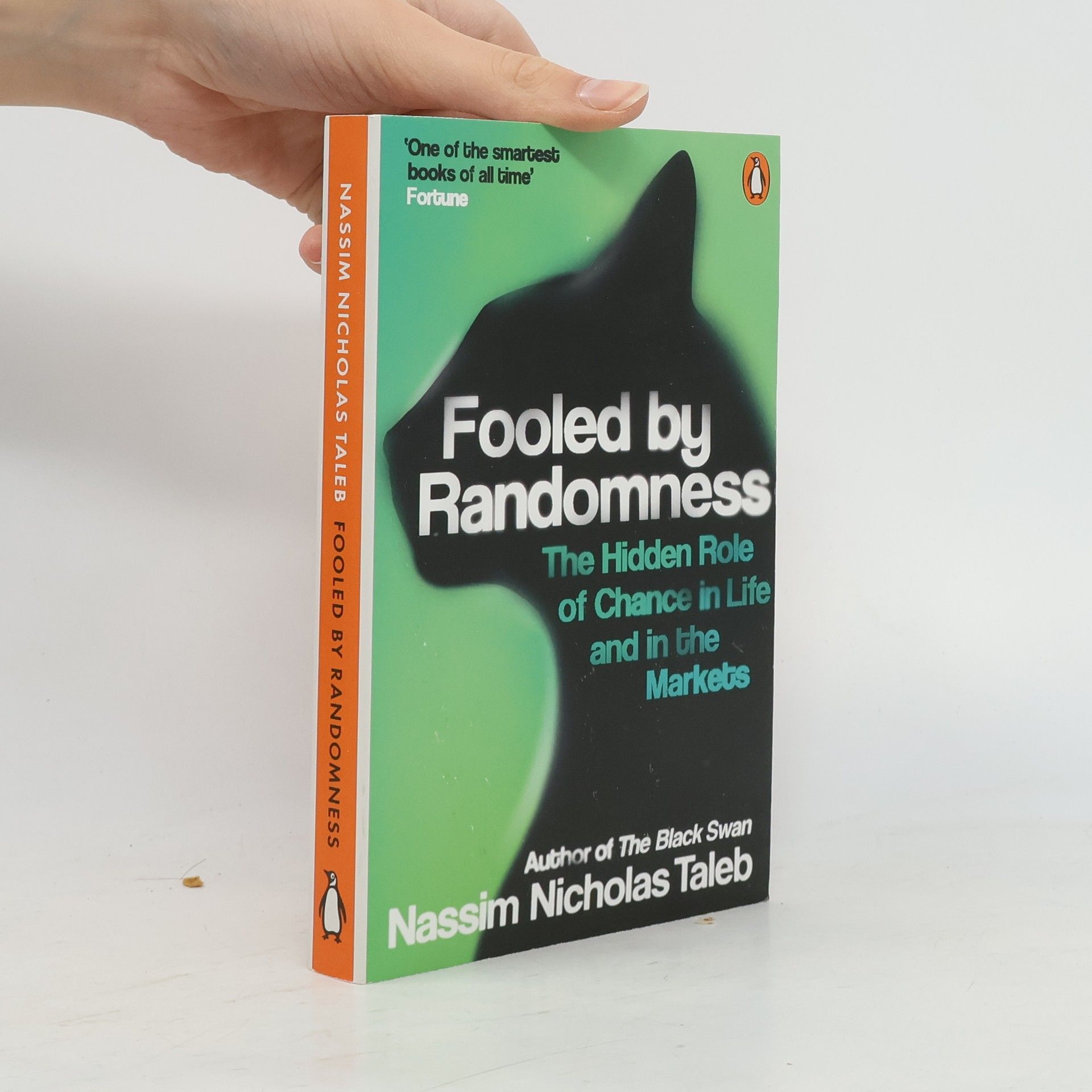 Nassim Nicholas Taleb Fooled by randomness: The hidden role of chance in life and in the markets