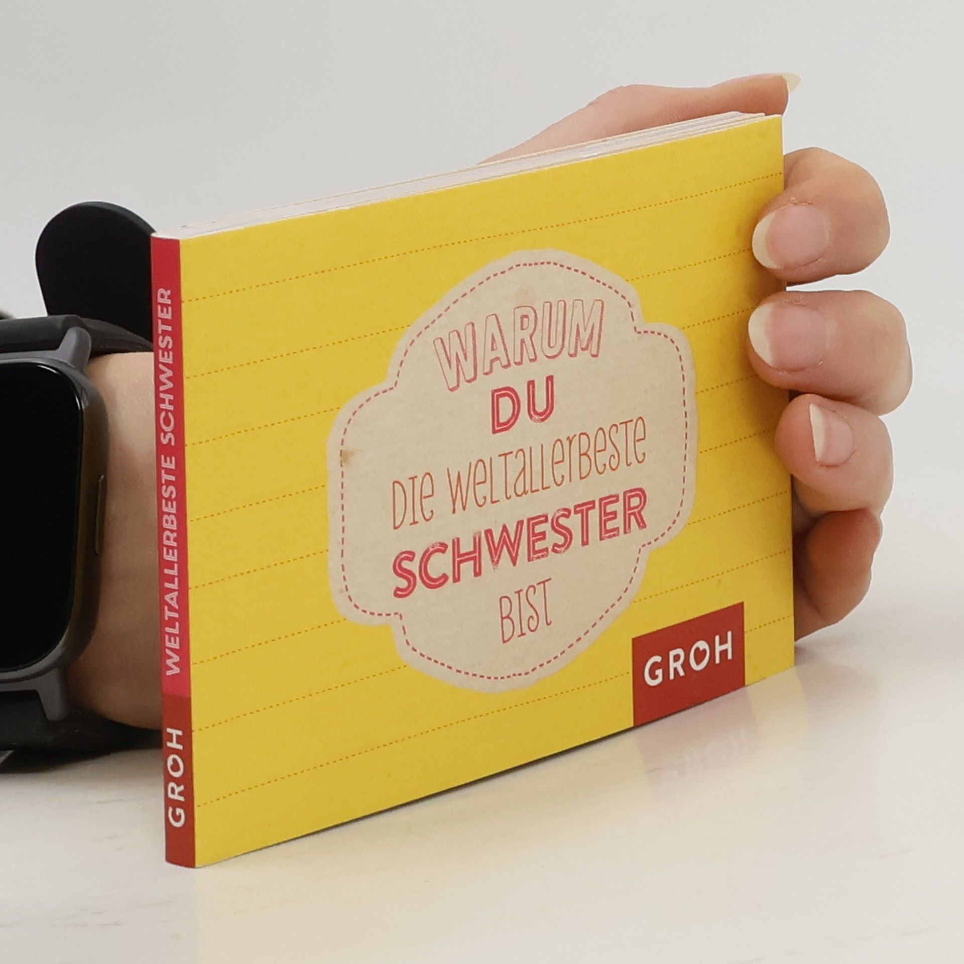 Joachim Groh Warum du die weltallerbeste Schwester bist