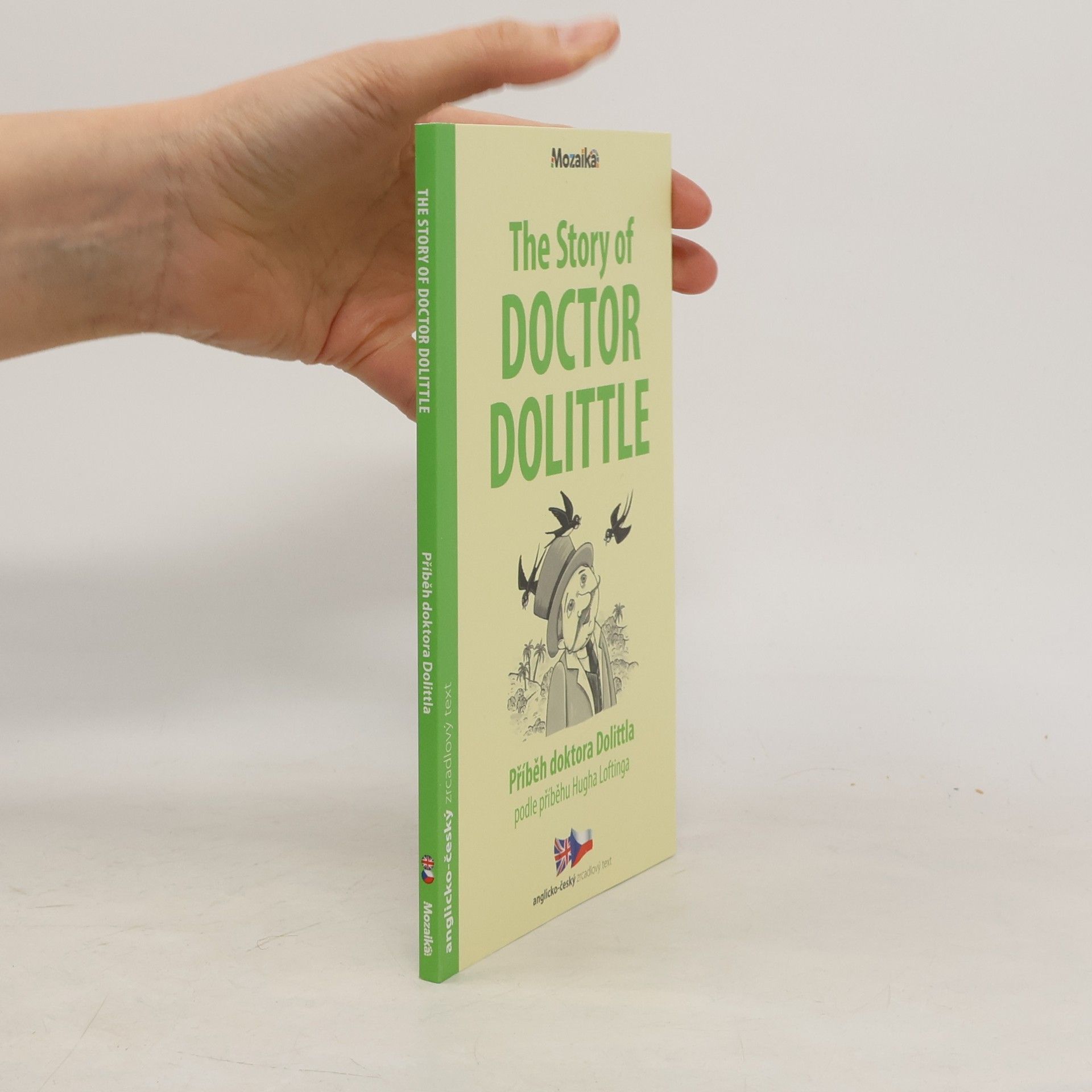 Eva Bartošová The story of doctor Dolittle = Příběh doktora Dolittla