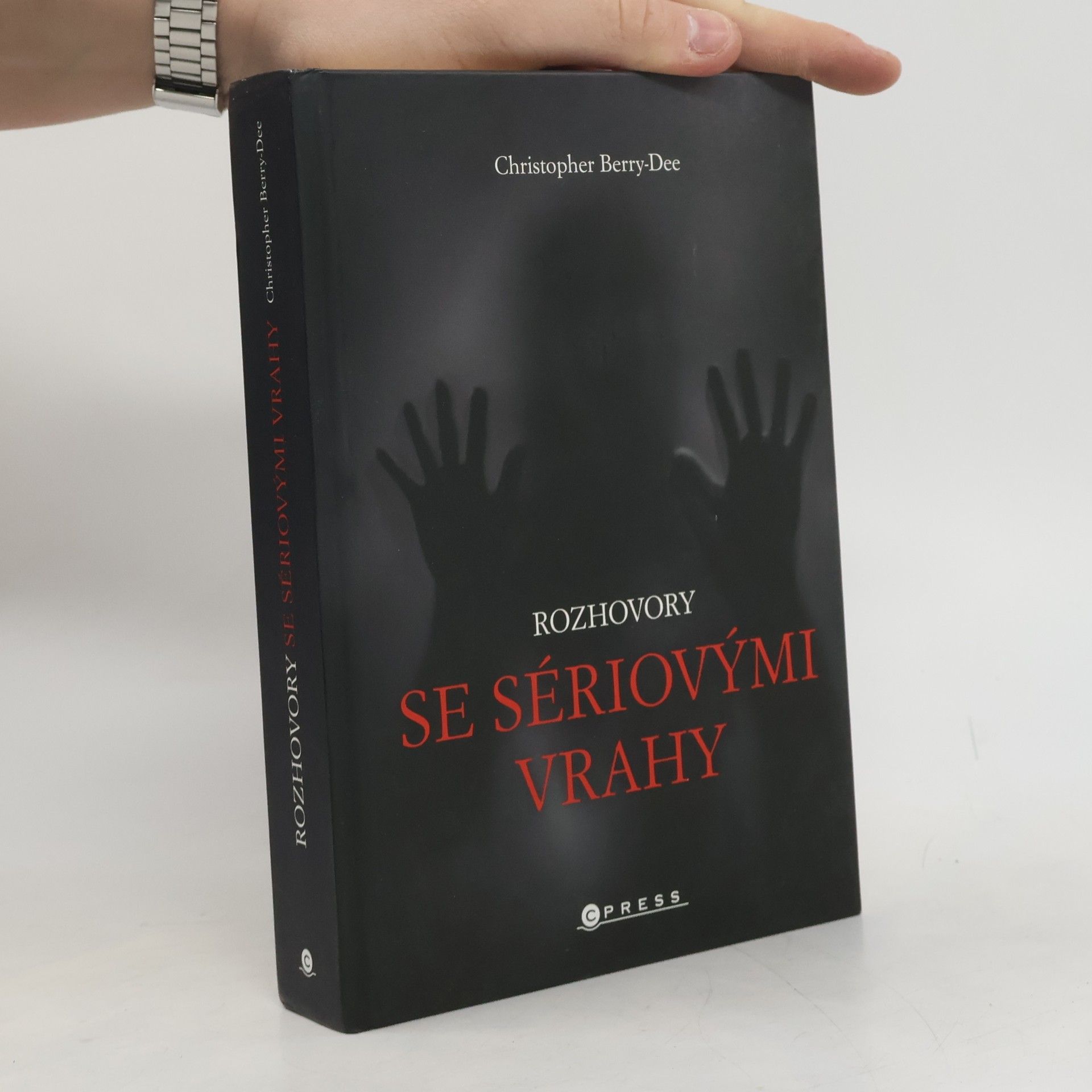 Rozhovory se sériovými vrahy : ti nejhorší vyprávějí svůj příběh