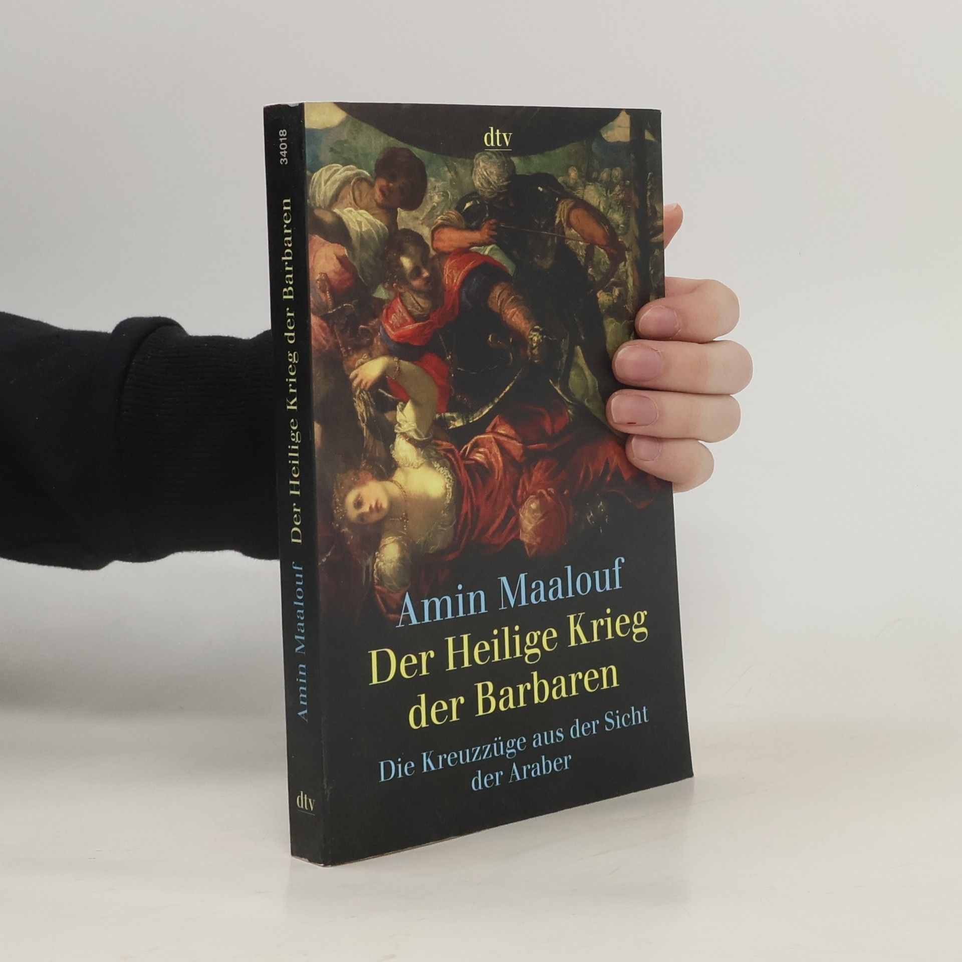 Amin Maalouf Der heilige Krieg der Barbaren