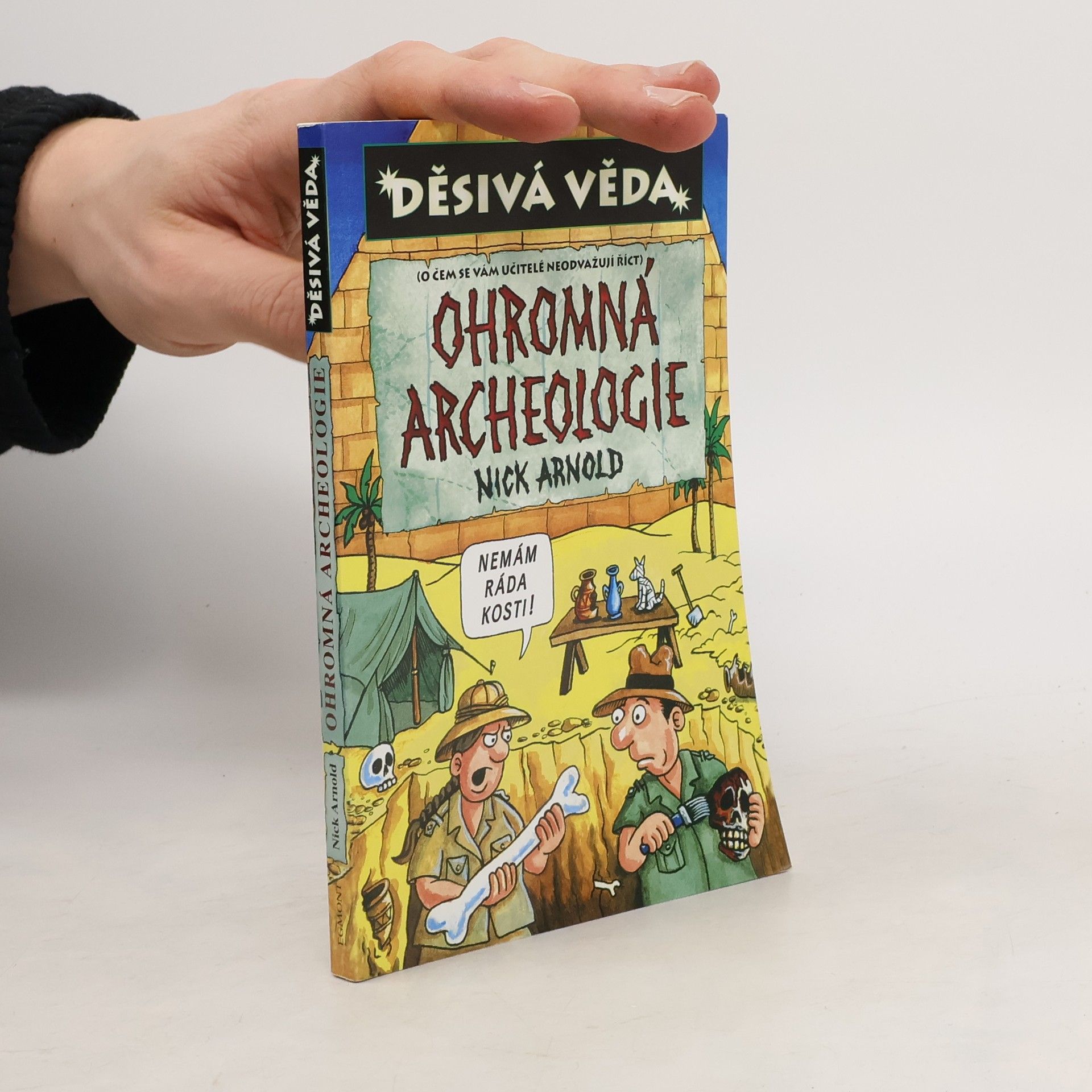 Nick Arnold Ohromná archeologie