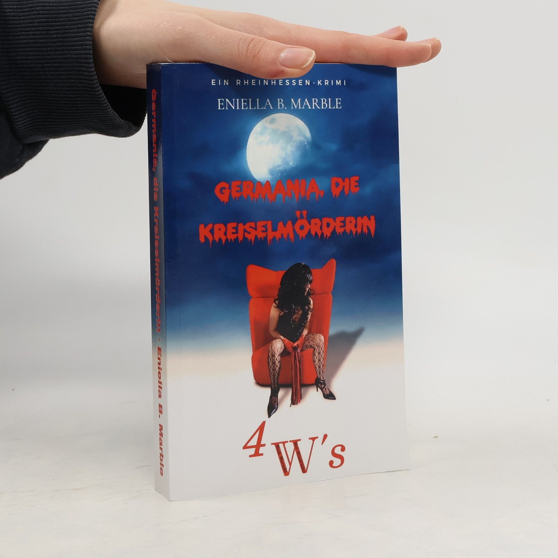 Eniella Marble Germania, die Kreiselmörderin. Die 4 W's, Weck, Worscht, Woi, Windräder