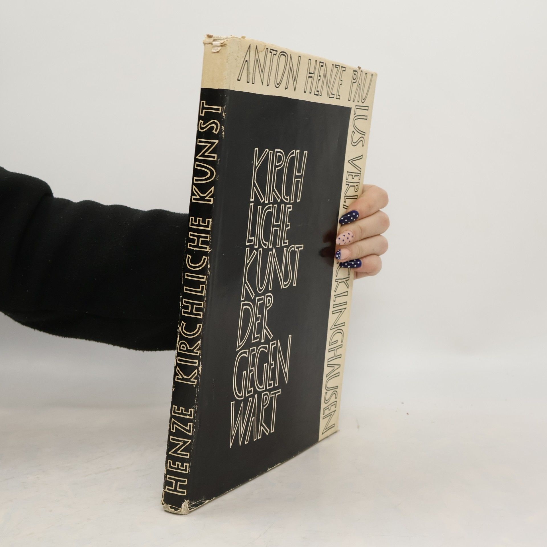 Anton Henze Kirchliche Kunst der gegen Wart