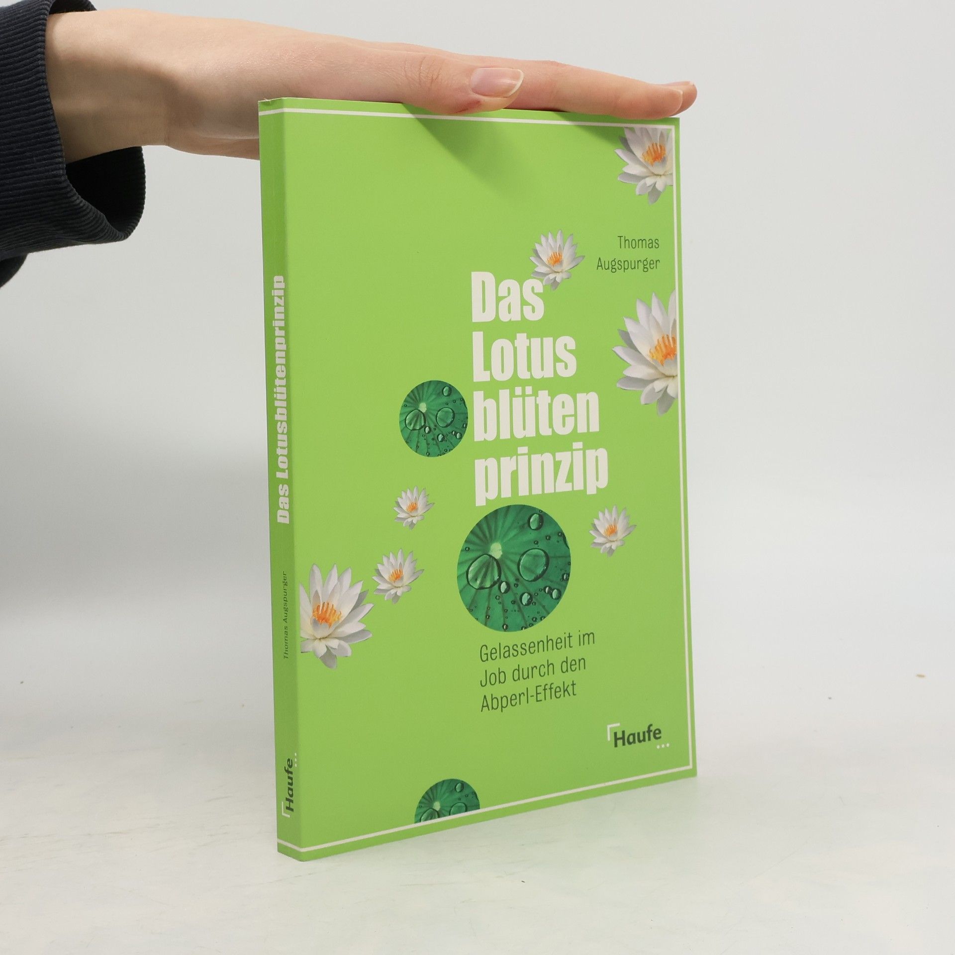 Thomas Augspurger Das Lotusblütenprinzip