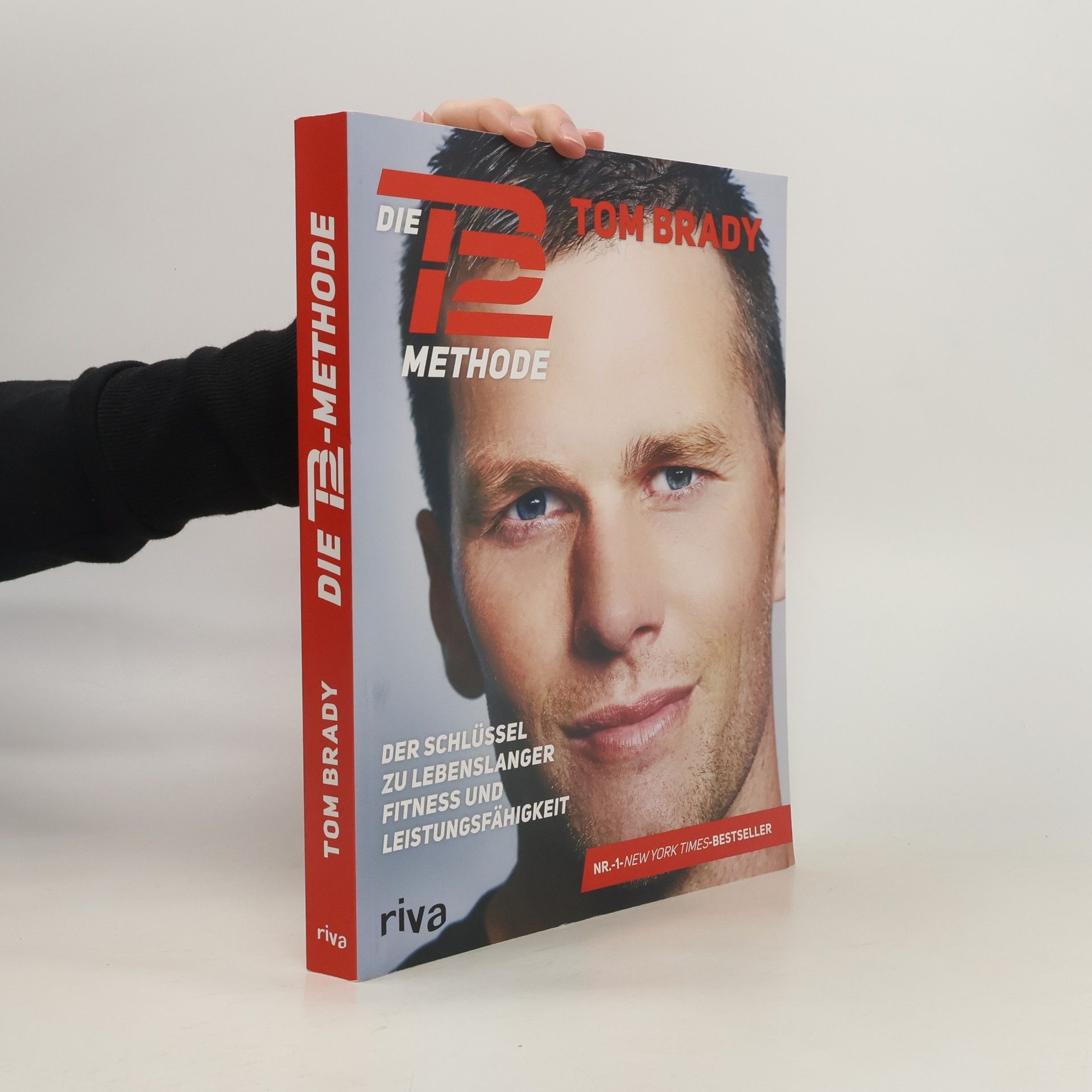 Tom Brady Die TB12-Methode