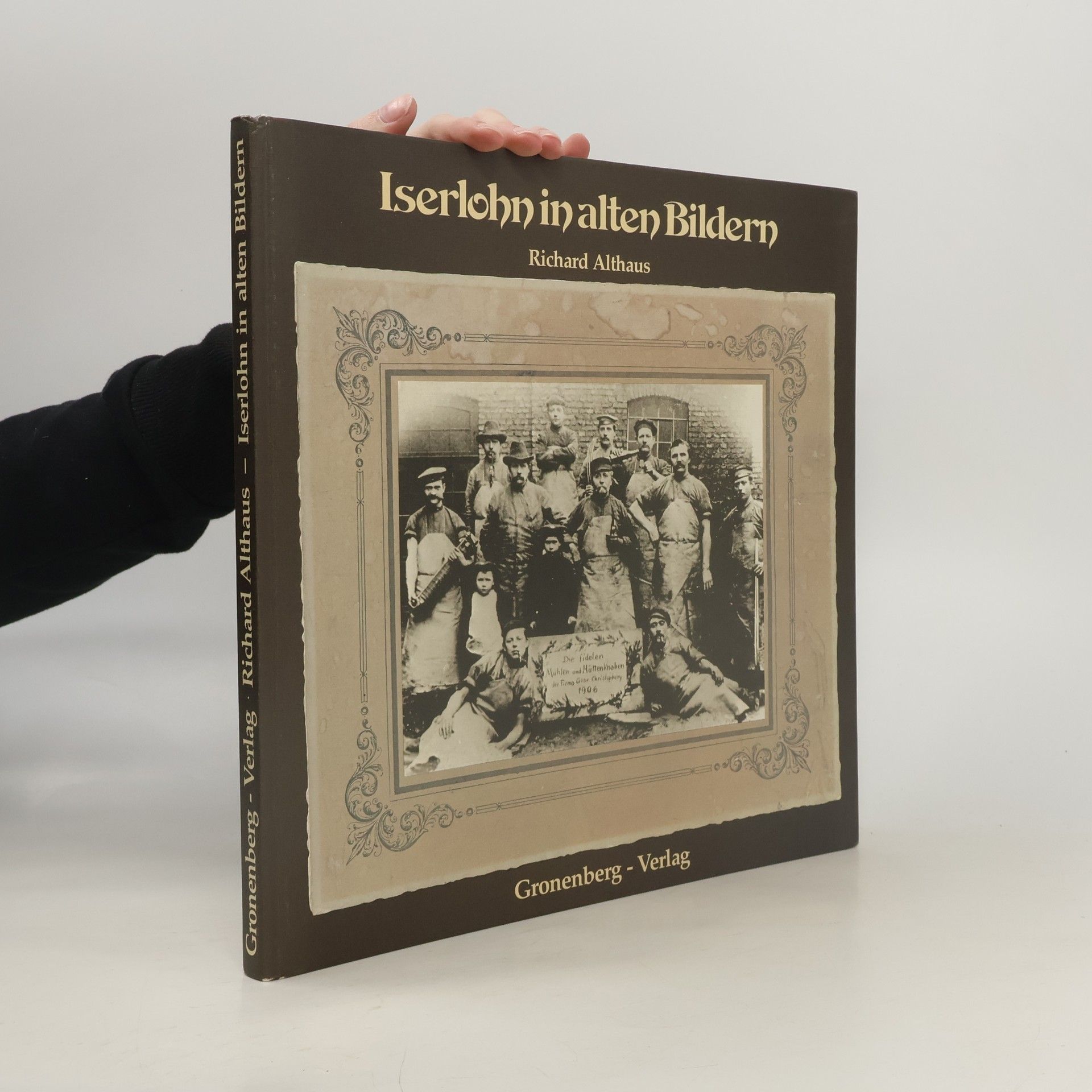 Richard Althaus Iserlohn in alten Bildern