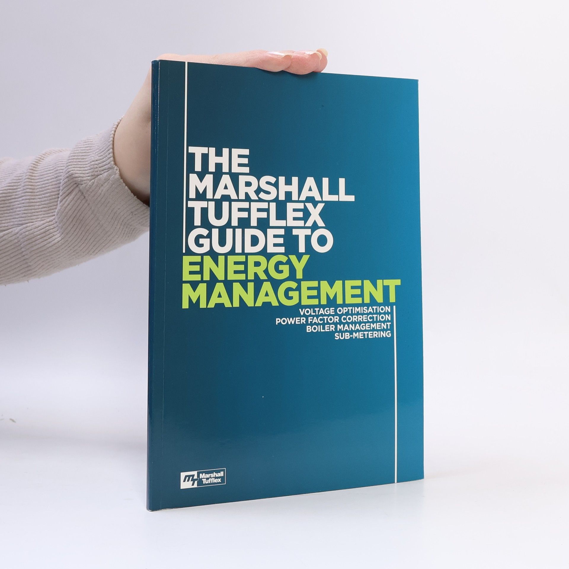 Collectif d'auteurs The Marshall Tufflex Guide to Energy Management