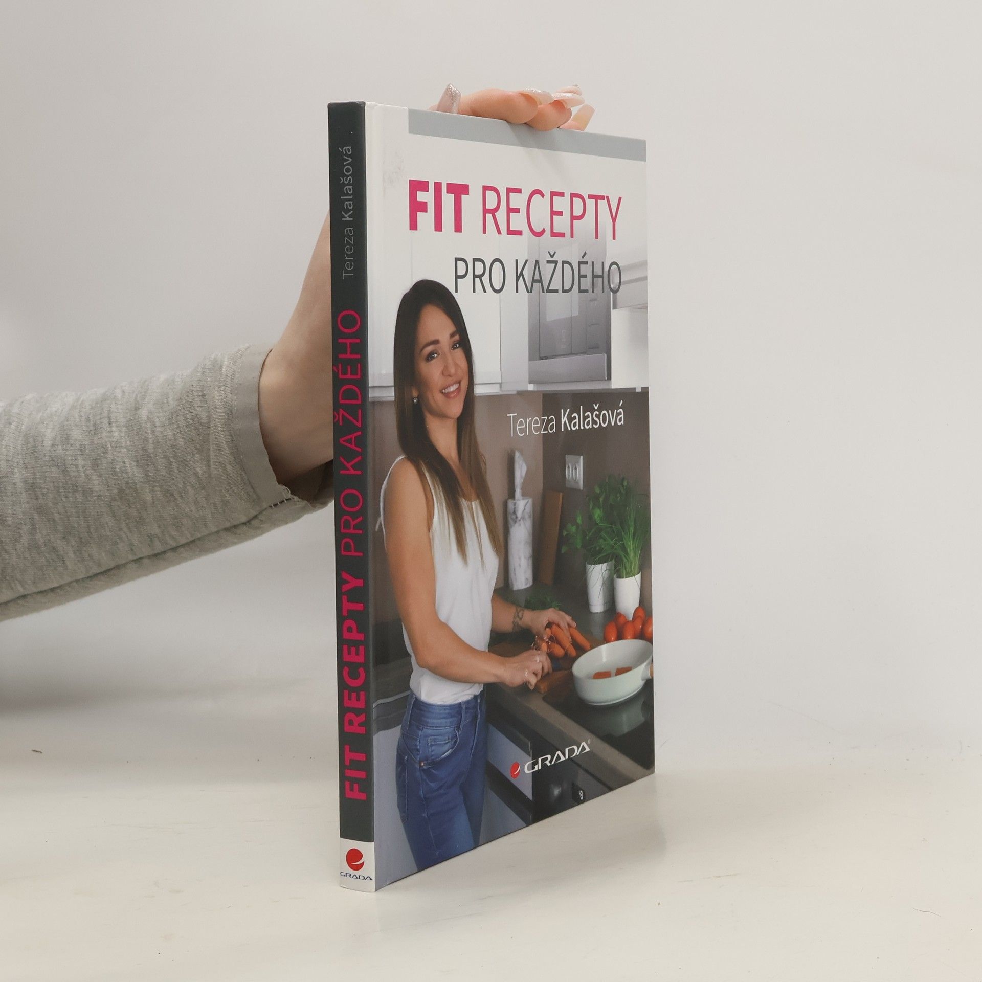 Tereza Kalašová Fit recepty pro každého