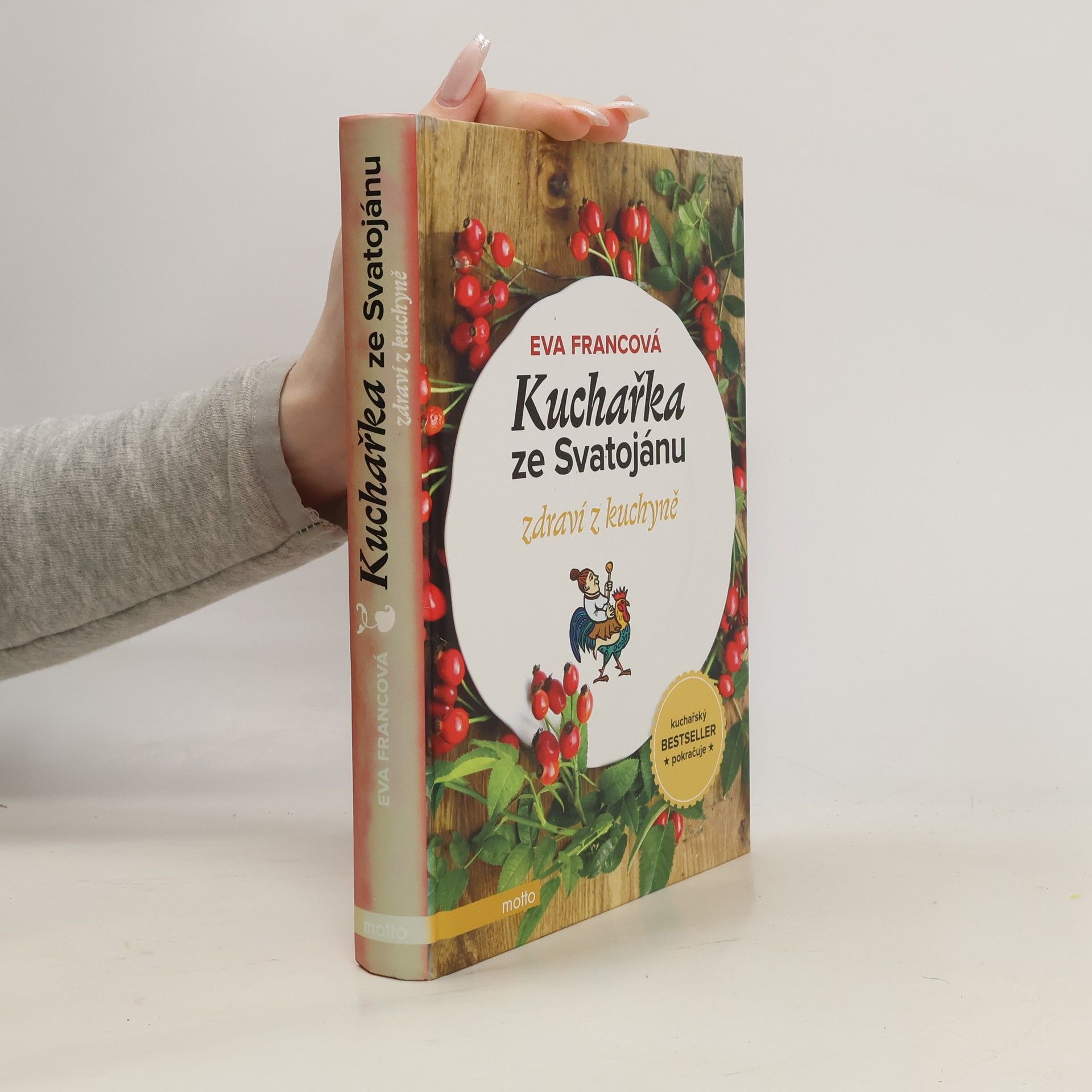 Eva Francová Kuchařka ze Svatojánu. Zdraví z kuchyně