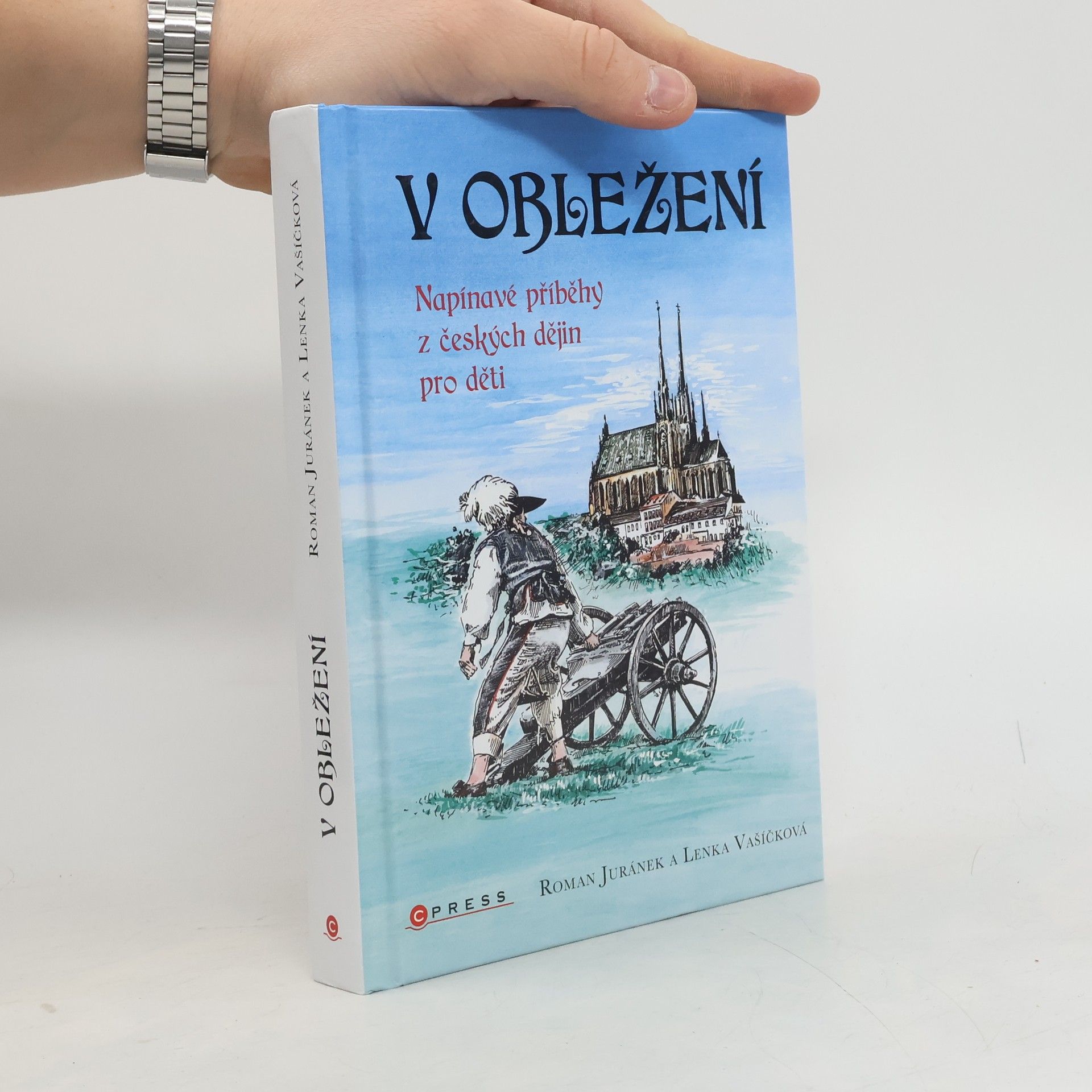 Roman Juránek V obležení : napínavé příběhy z českých dějin pro děti