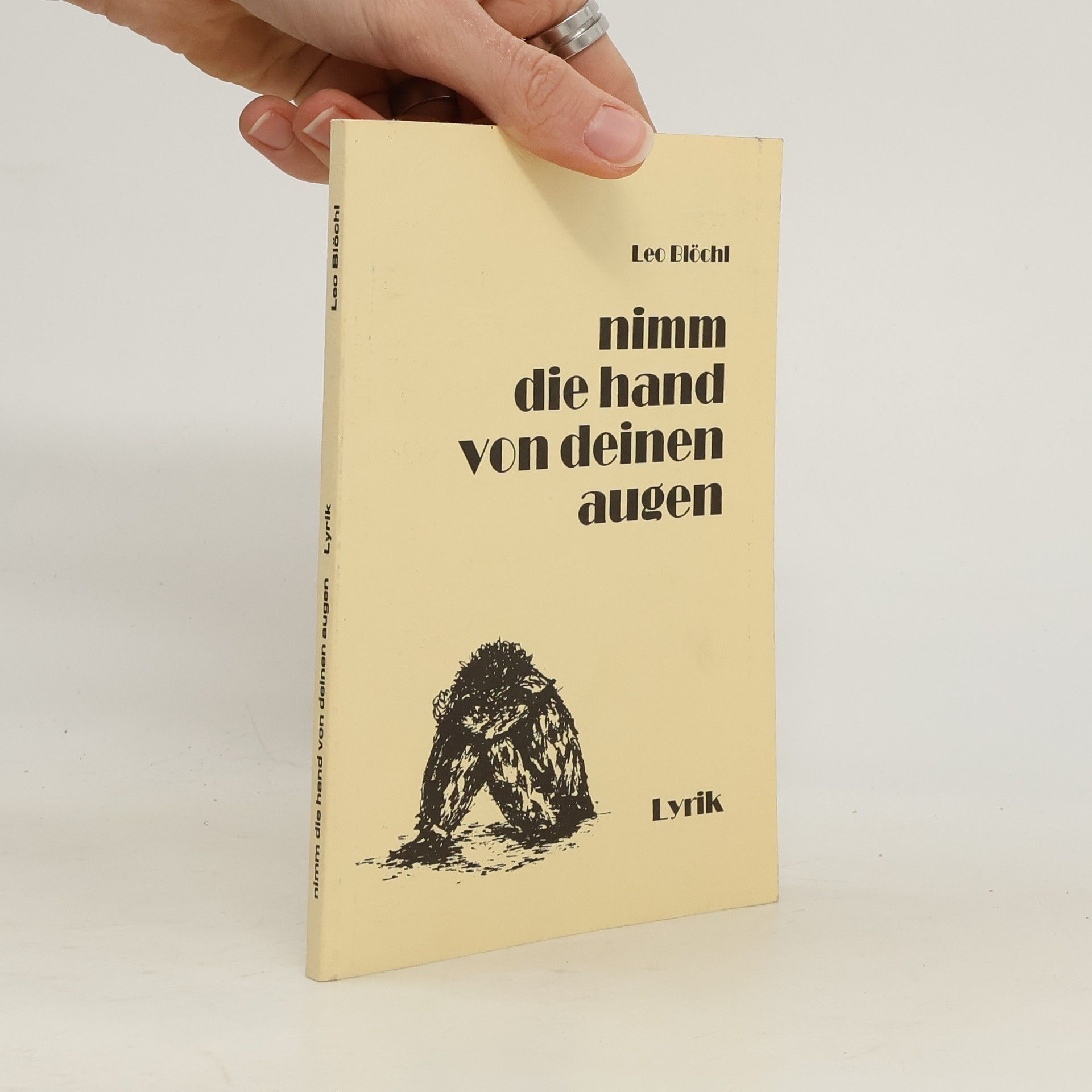 Leo Blöchl Nimm die Hand von deinen Augen