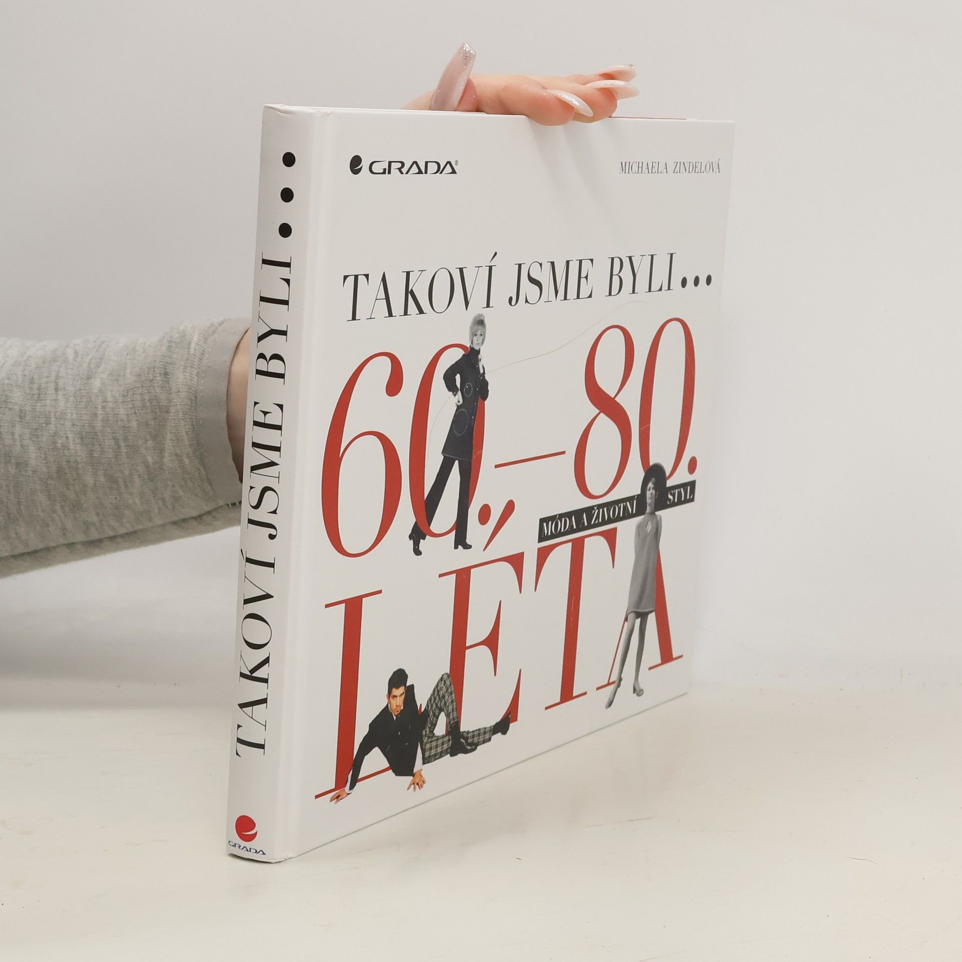 Michaela Zindelová Takoví jsme byli