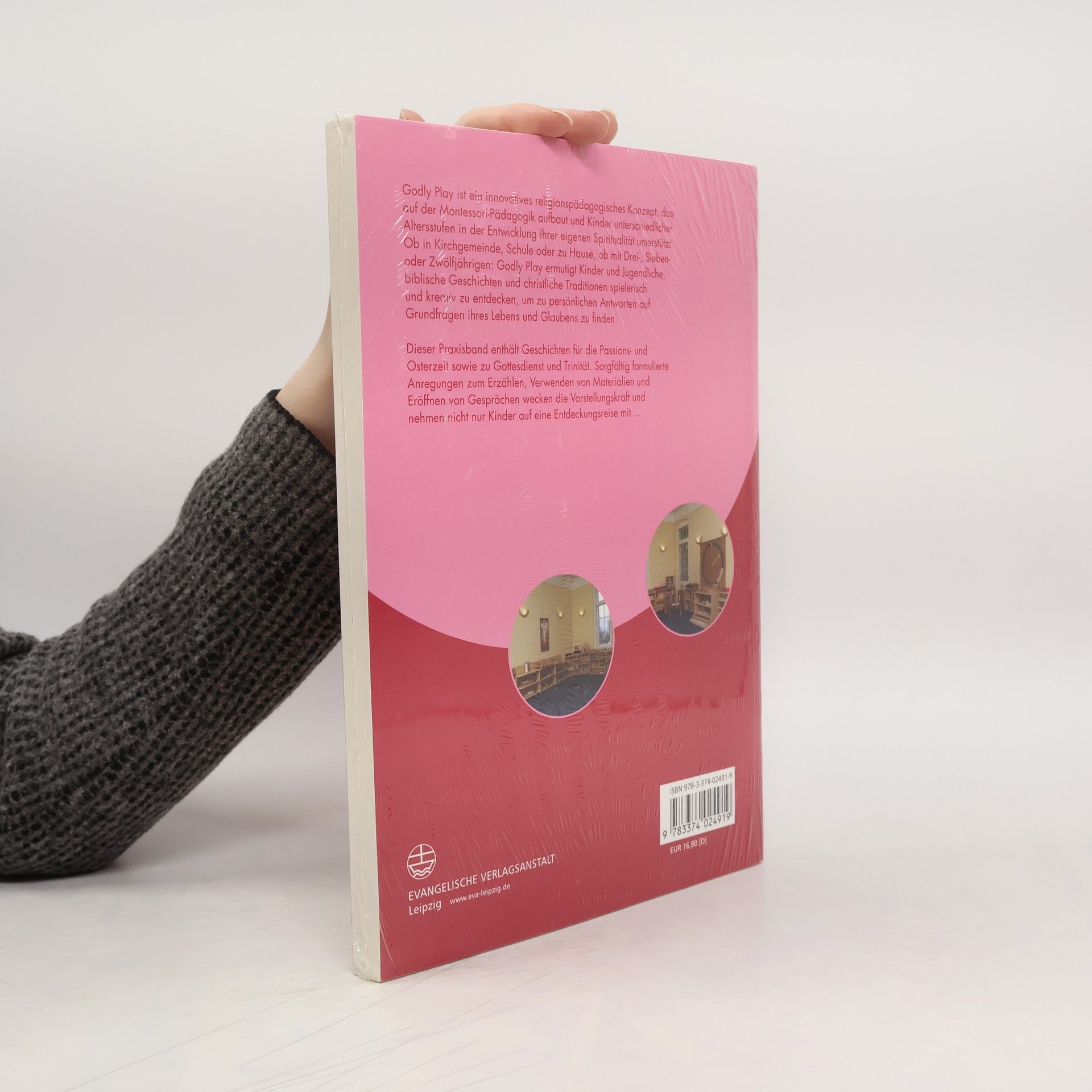 Jerome W. Berryman Godly Play. Das Konzept Zum Spielerischen Entdecken Von Bibel Und Glauben