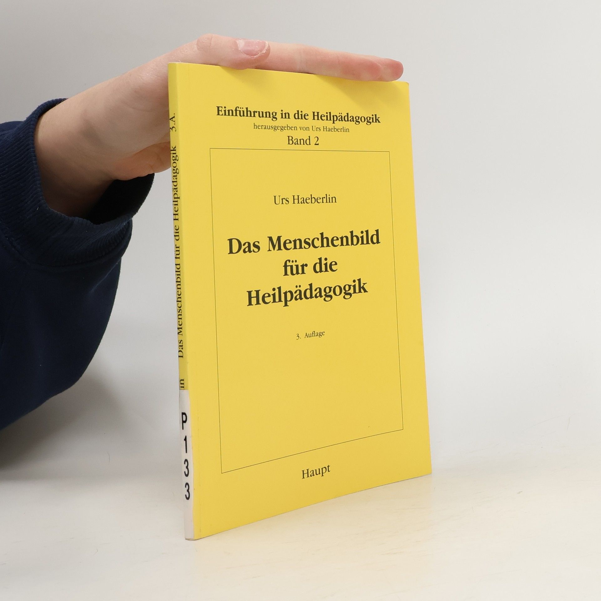 Urs Haeberlin Einführung in die Heilpädagogik II. Das Menschenbild für die Heilpädagogik