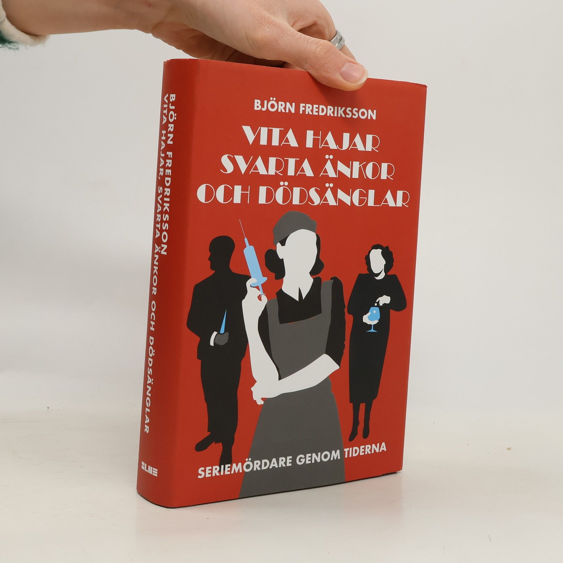 Björn Fredriksson Vita hajar, svarta änkor och dödsänglar