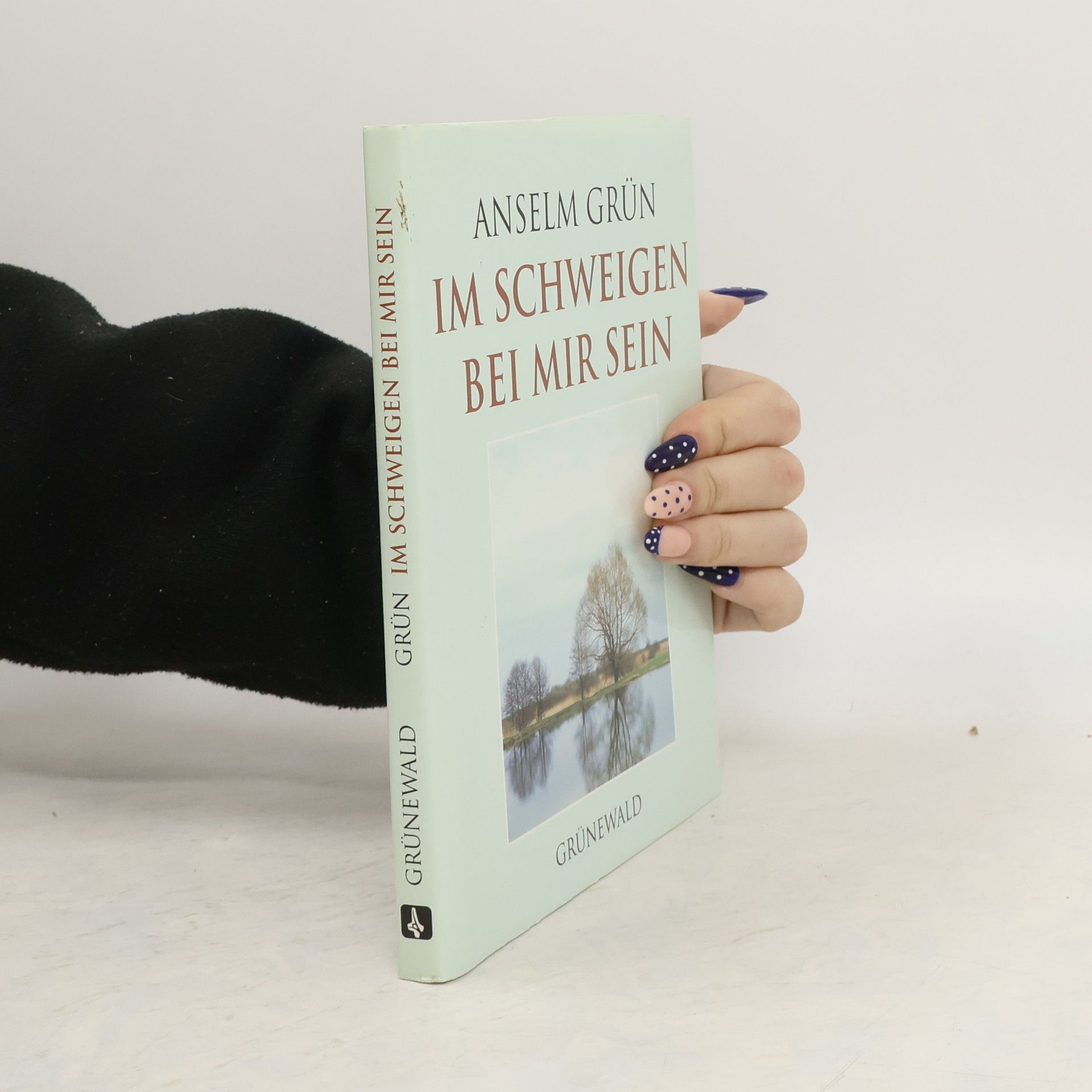 Anselm Grün Im Schweigen bei mir sein