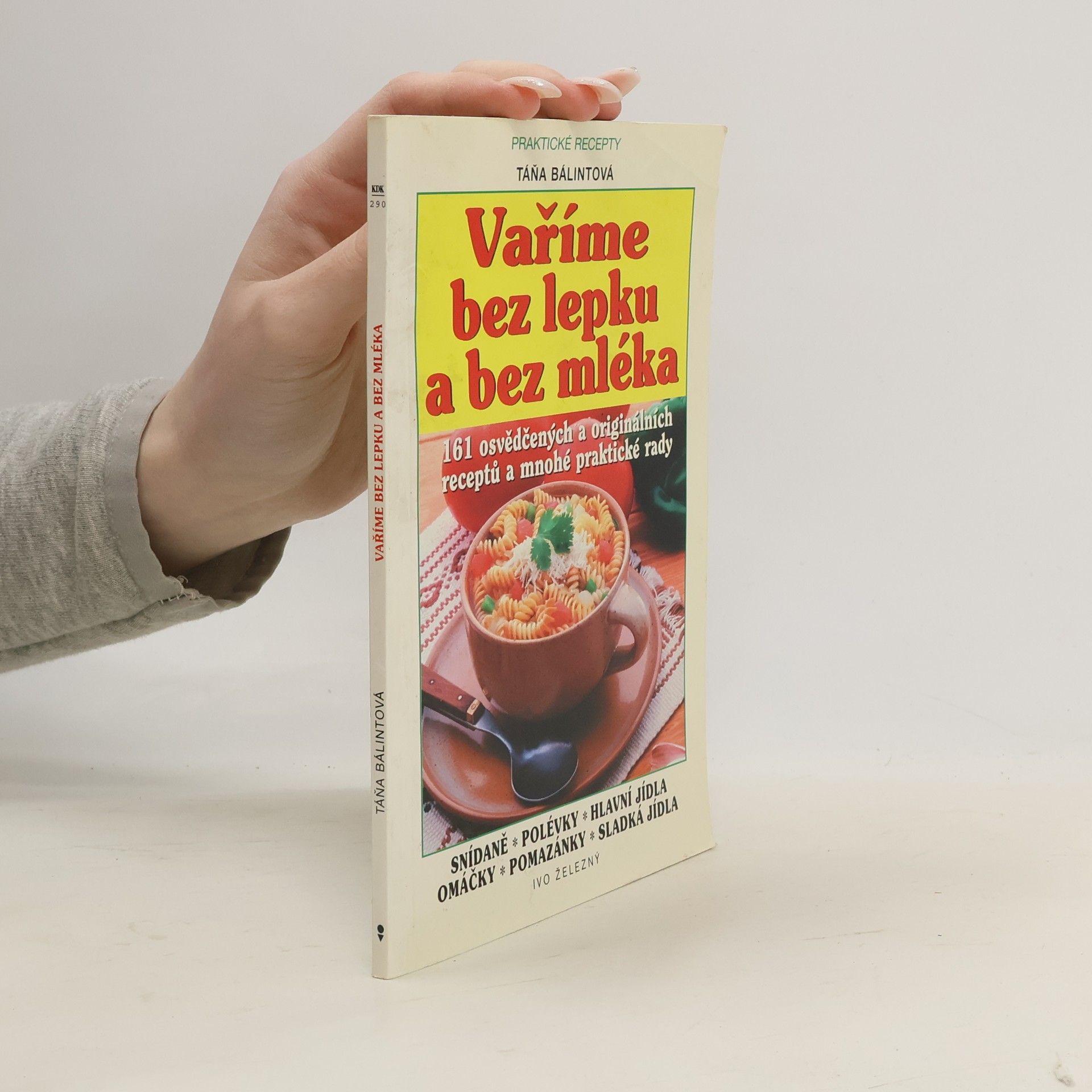 Táňa Bálintová Vaříme bez lepku a bez mléka