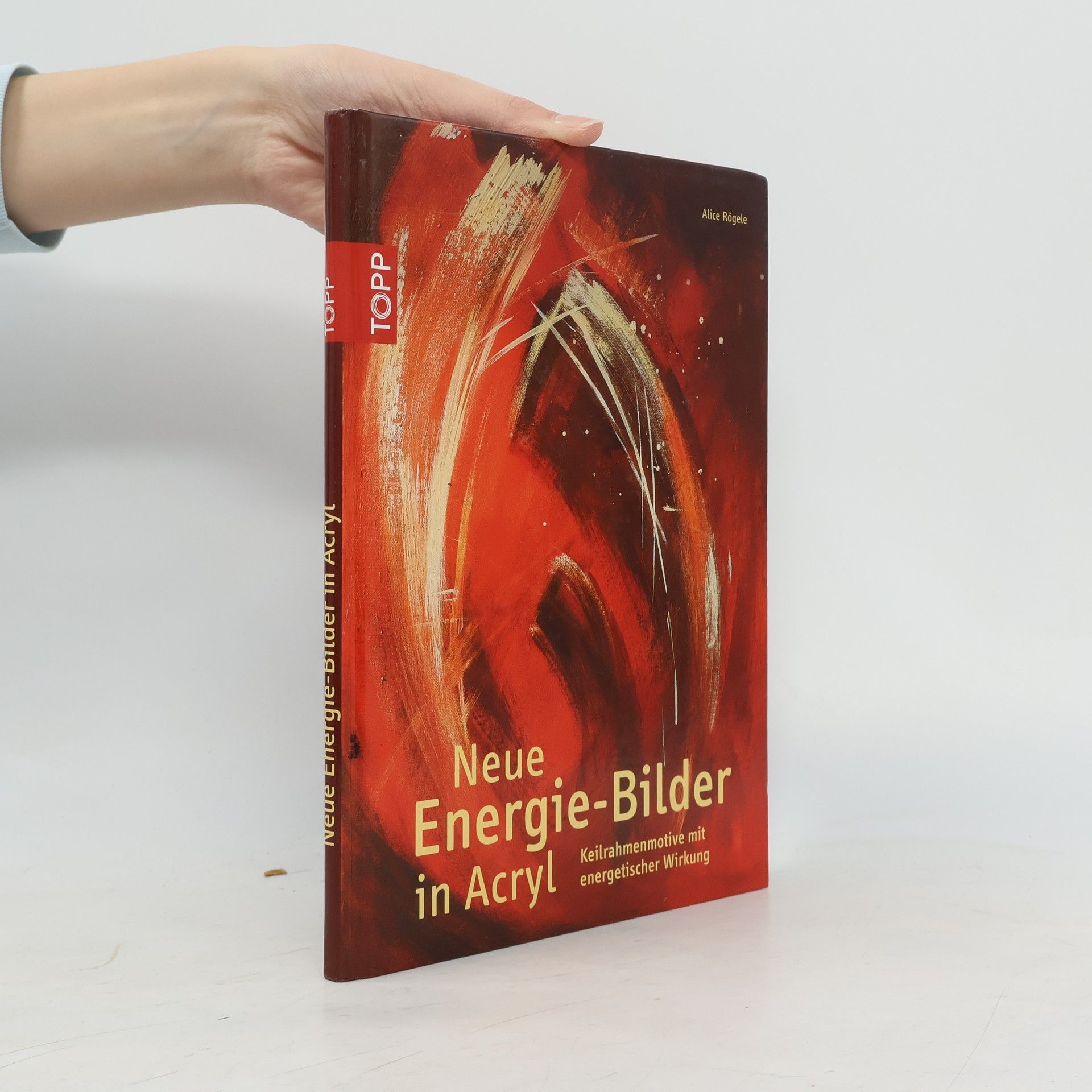 Alice Rögele Neue Energiebilder in Acryl